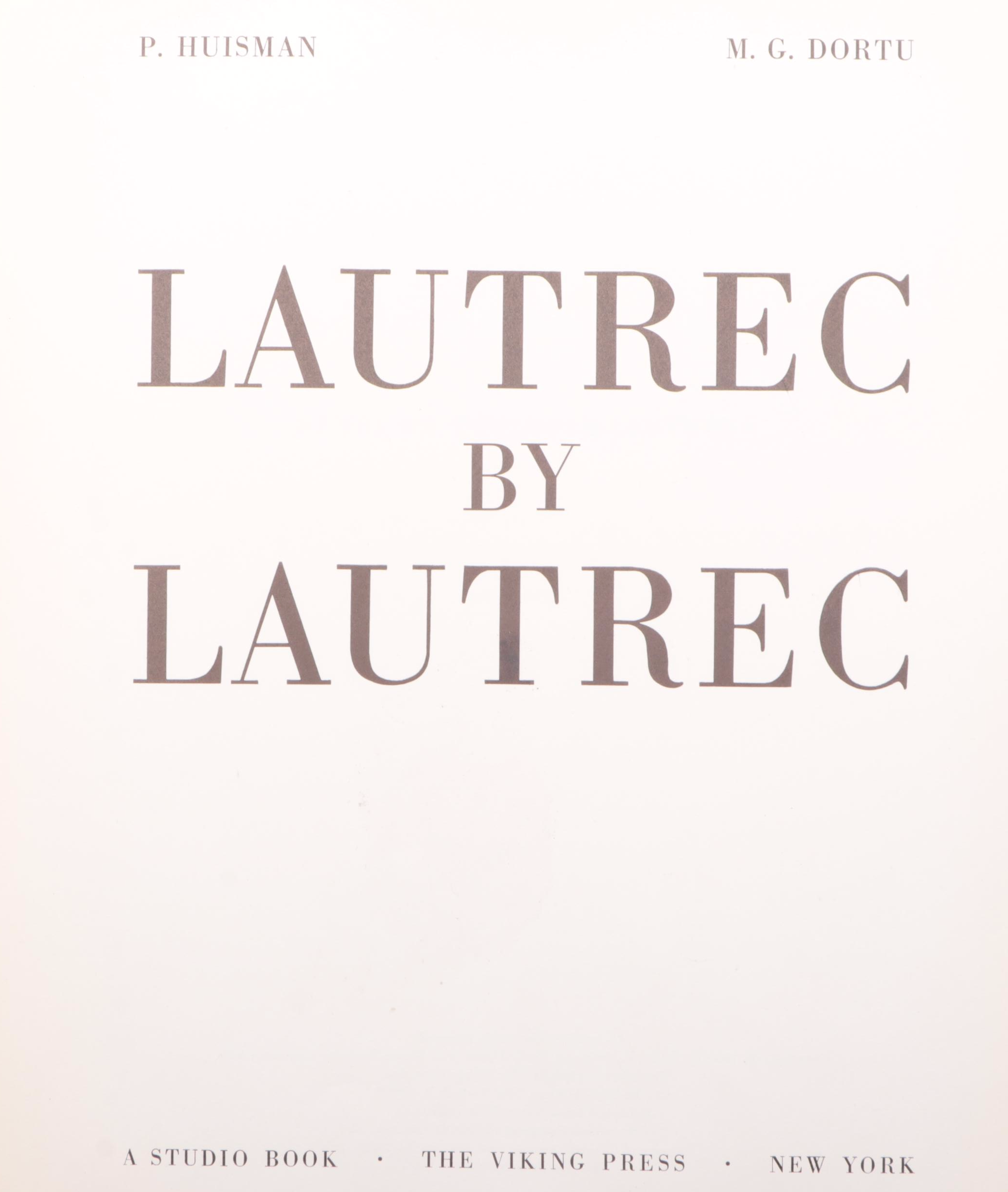 "Lautrec by Lautrec" by Philippe Huisman and Madeleine Grillaert Dortu, 1964
