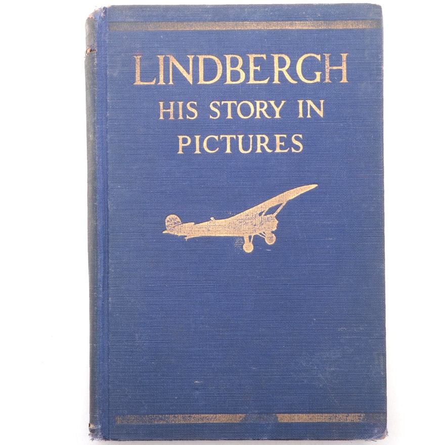 First Edition "Lindbergh: His Story in Pictures" by Francis T. Miller, 1929