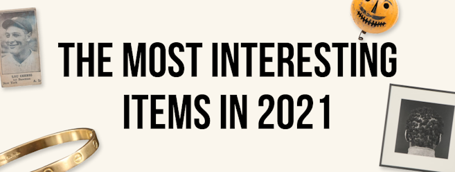 The Most Interesting items EBTH sold in 2021