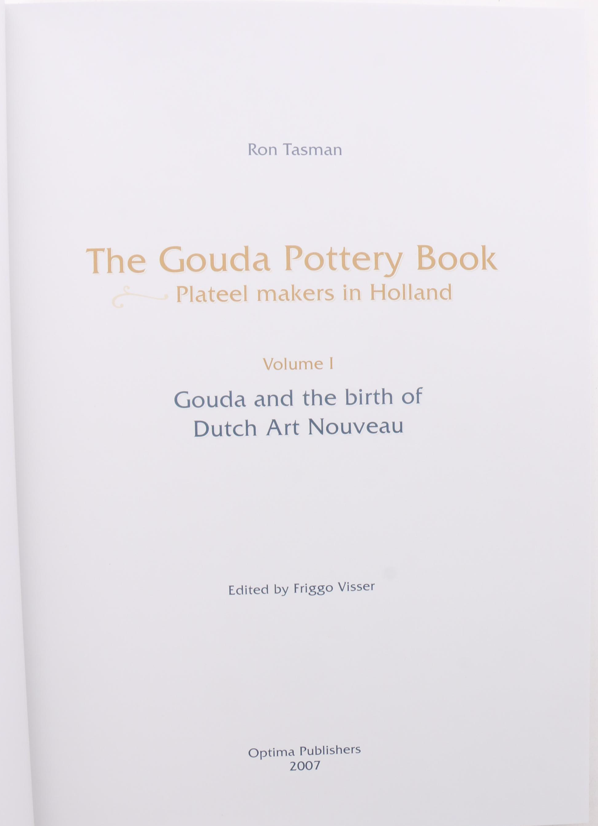 "The Gouda Pottery Book: Plateel Makers in Holland" Complete Set by Ron Tasman