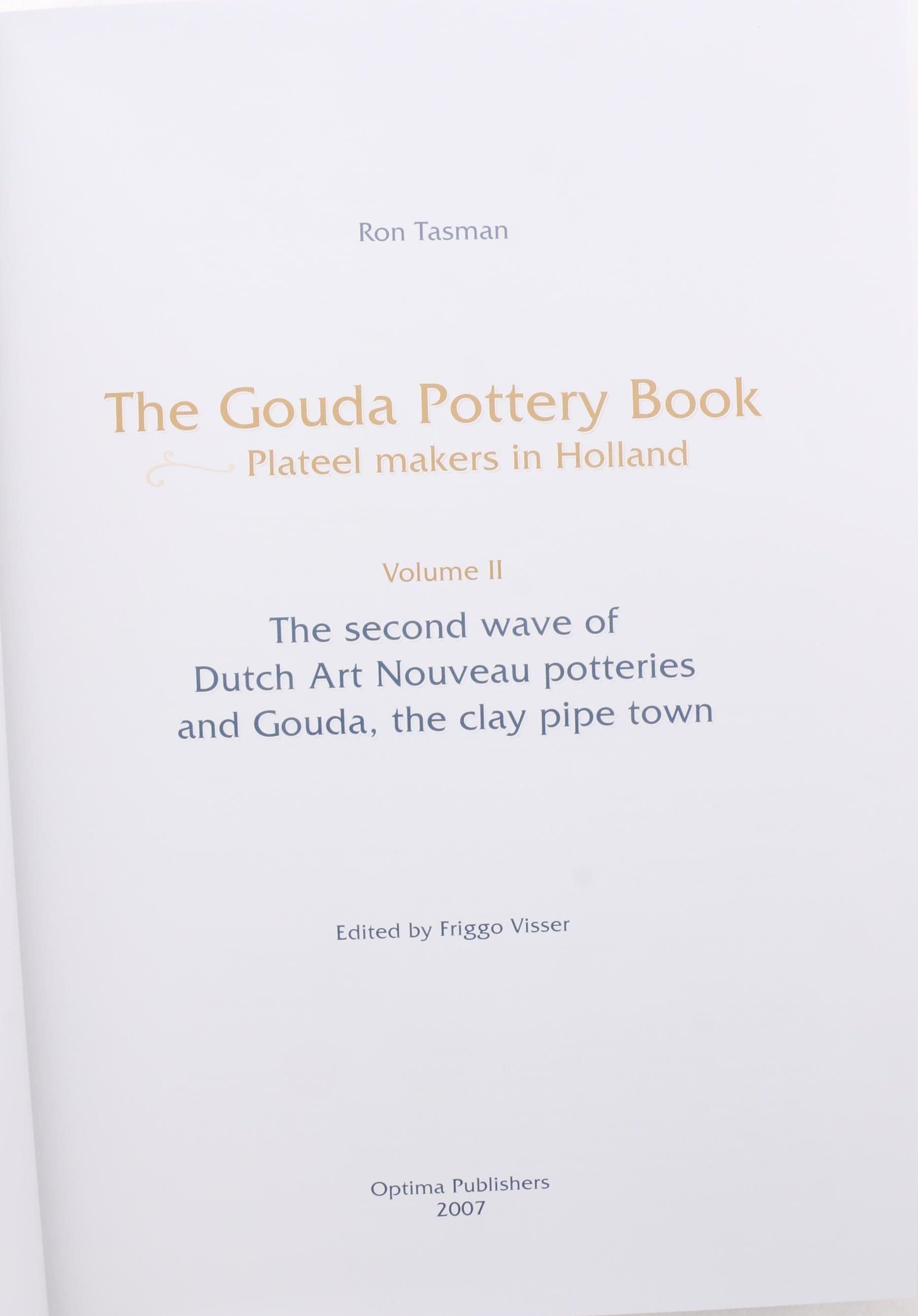 "The Gouda Pottery Book: Plateel Makers in Holland" Complete Set by Ron Tasman
