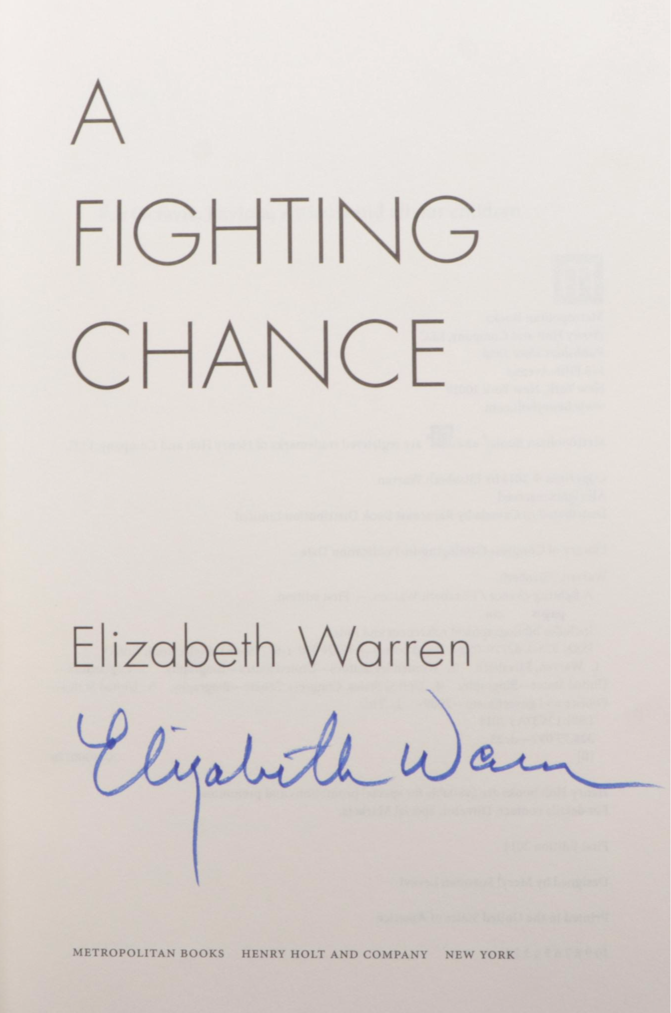 Signed First Edition "A Fighting Chance" by Elizabeth Warren and More