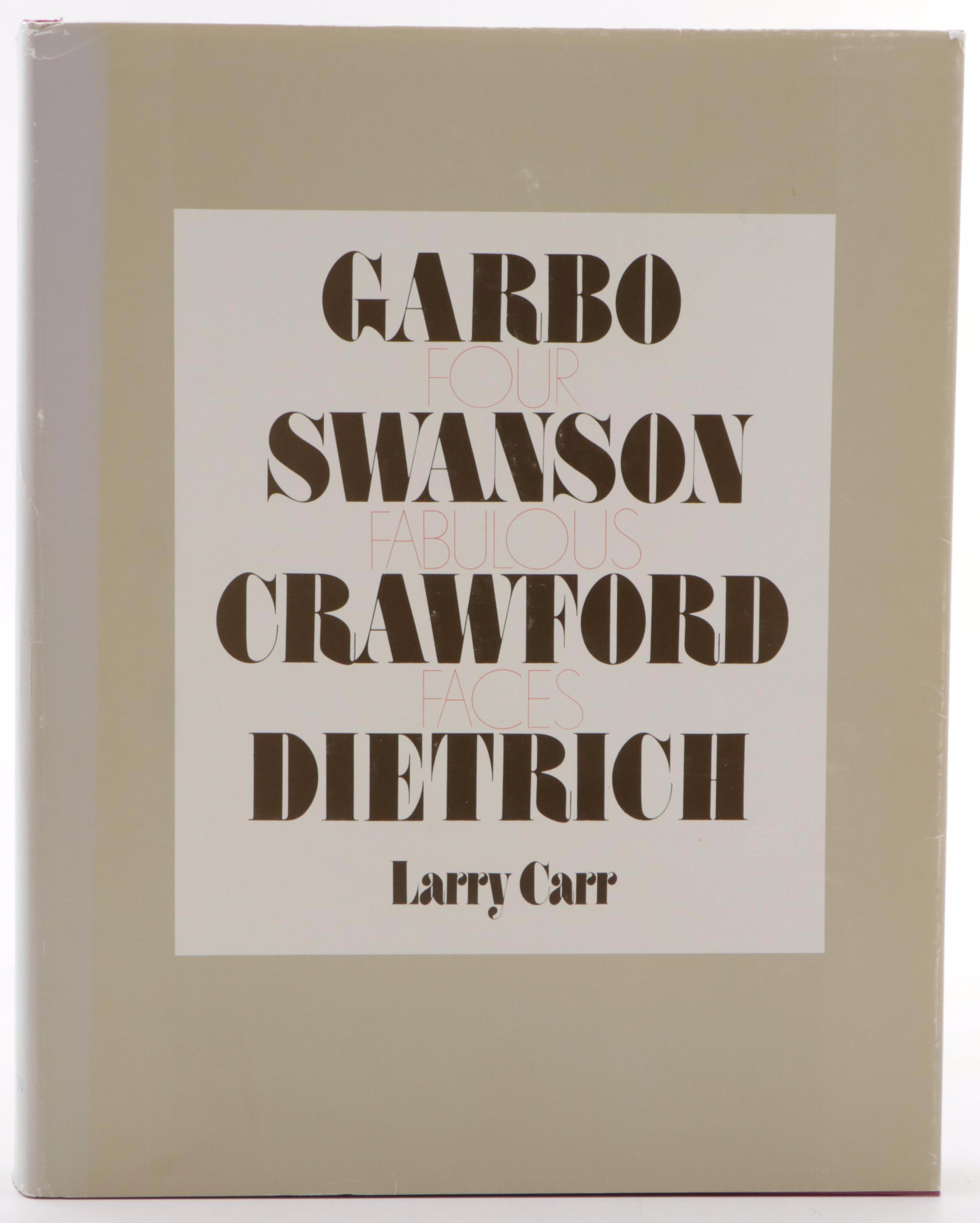 "Four Fabulous Faces: Garbo, Swanson, Crawford, Dietrich" by Larry Carr, 1970