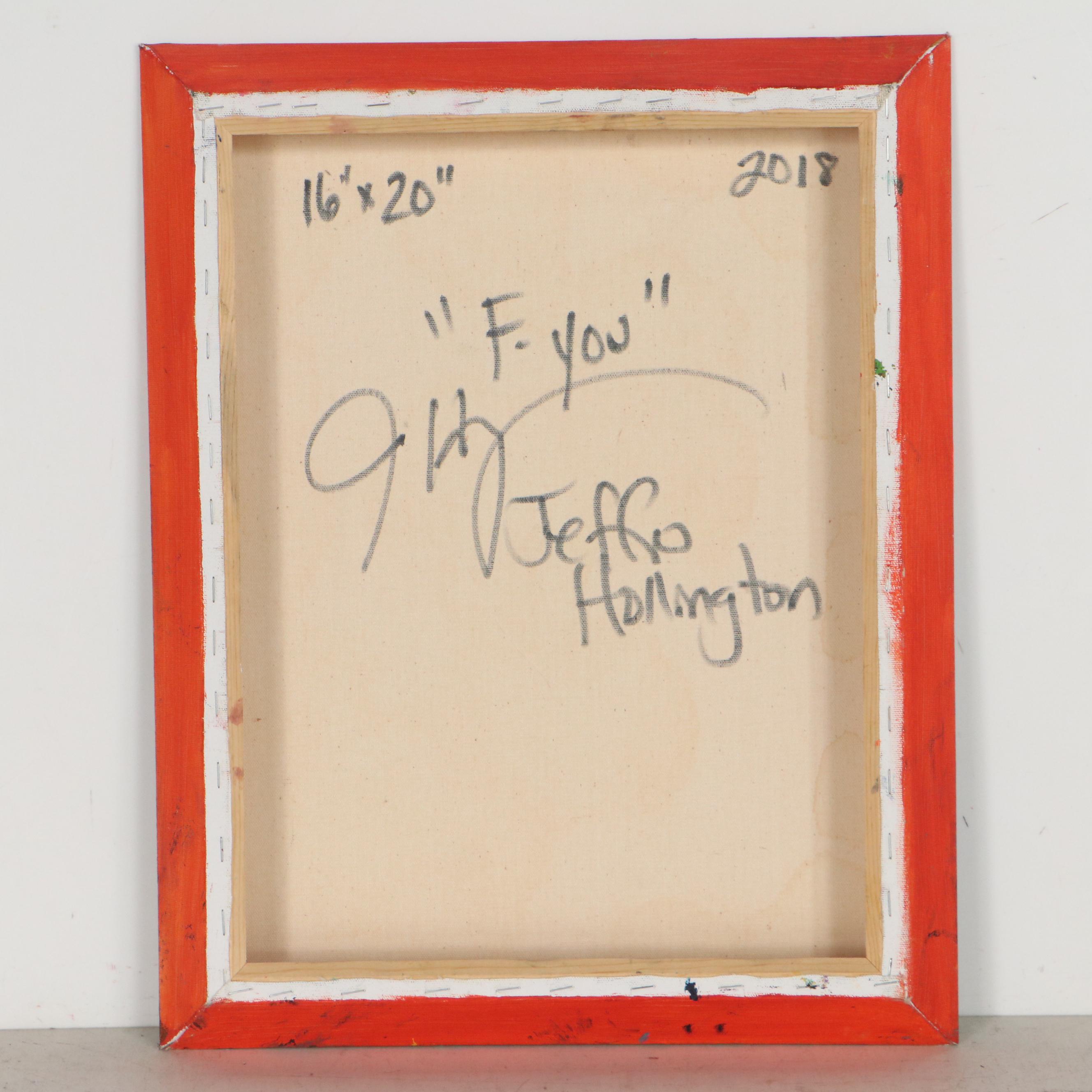 Jeffrey "Jeffro" Hollington Portrait Acrylic Painting "F-Up," 2018