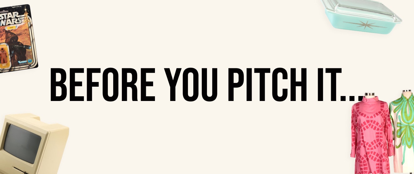 Before You Pitch It...