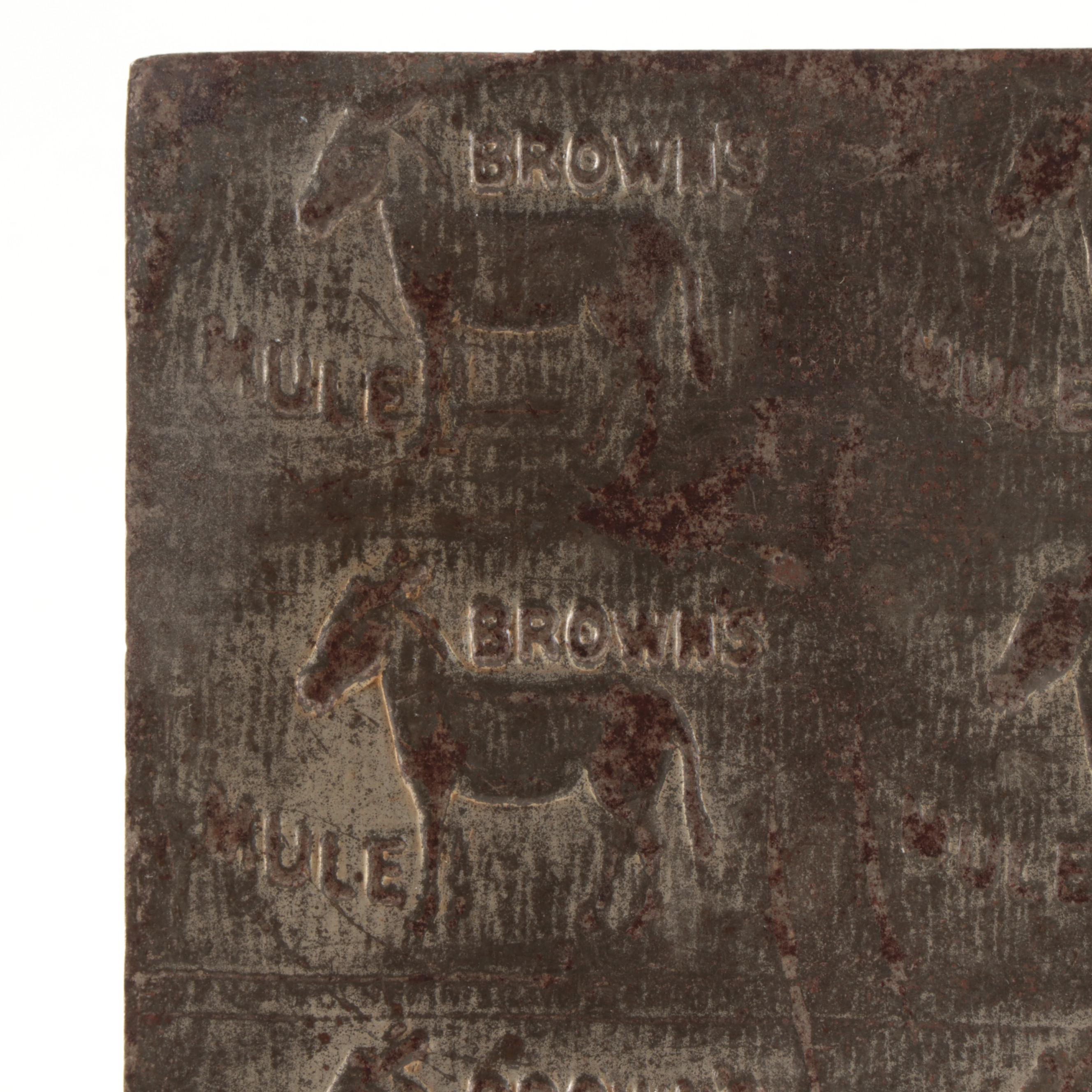 Brown's Mule Plug Chewing Tobacco Metal Stamp Mold, Early 20th Century