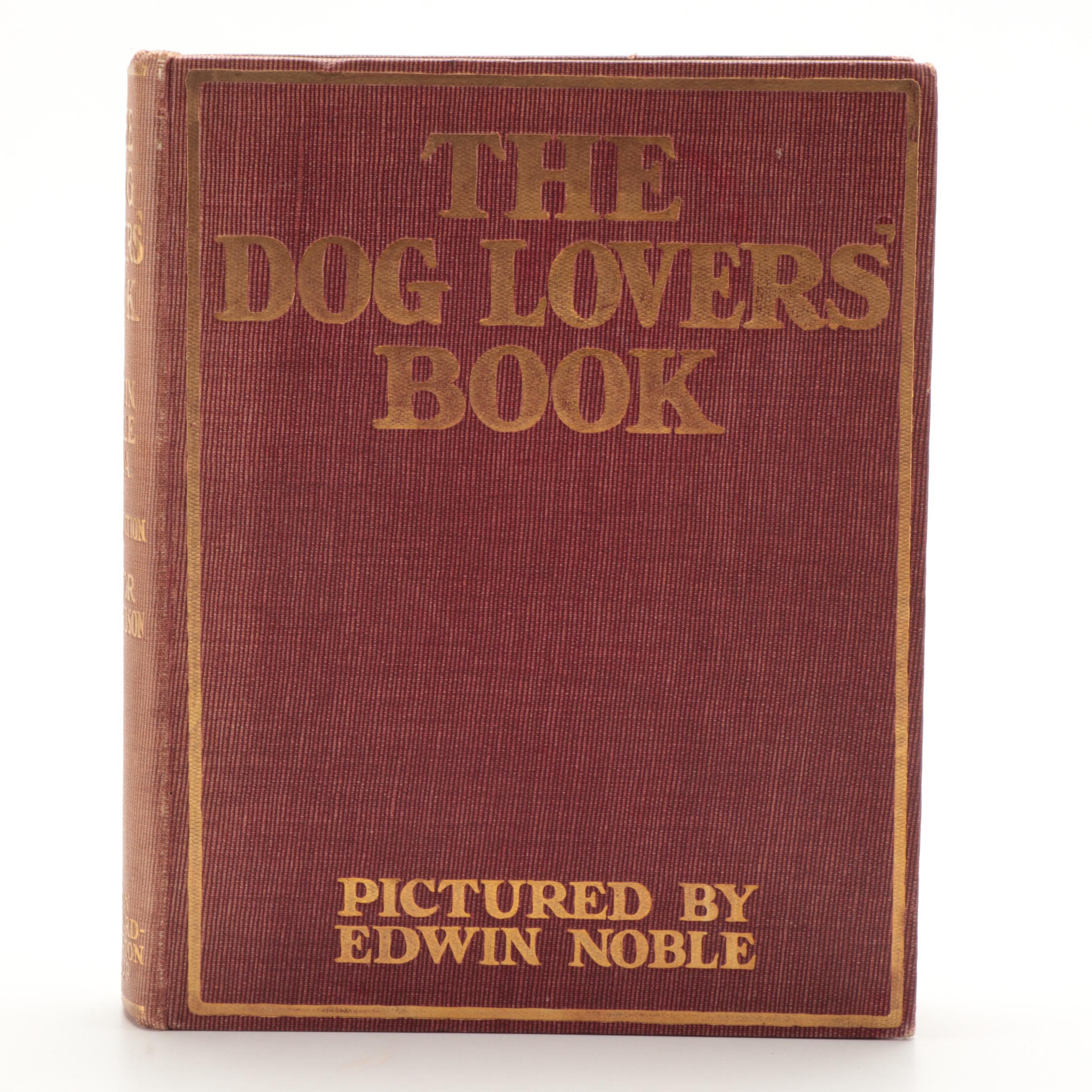 Illustrated "The Dog Lover's Book" by Edwin Noble and More Dog Books
