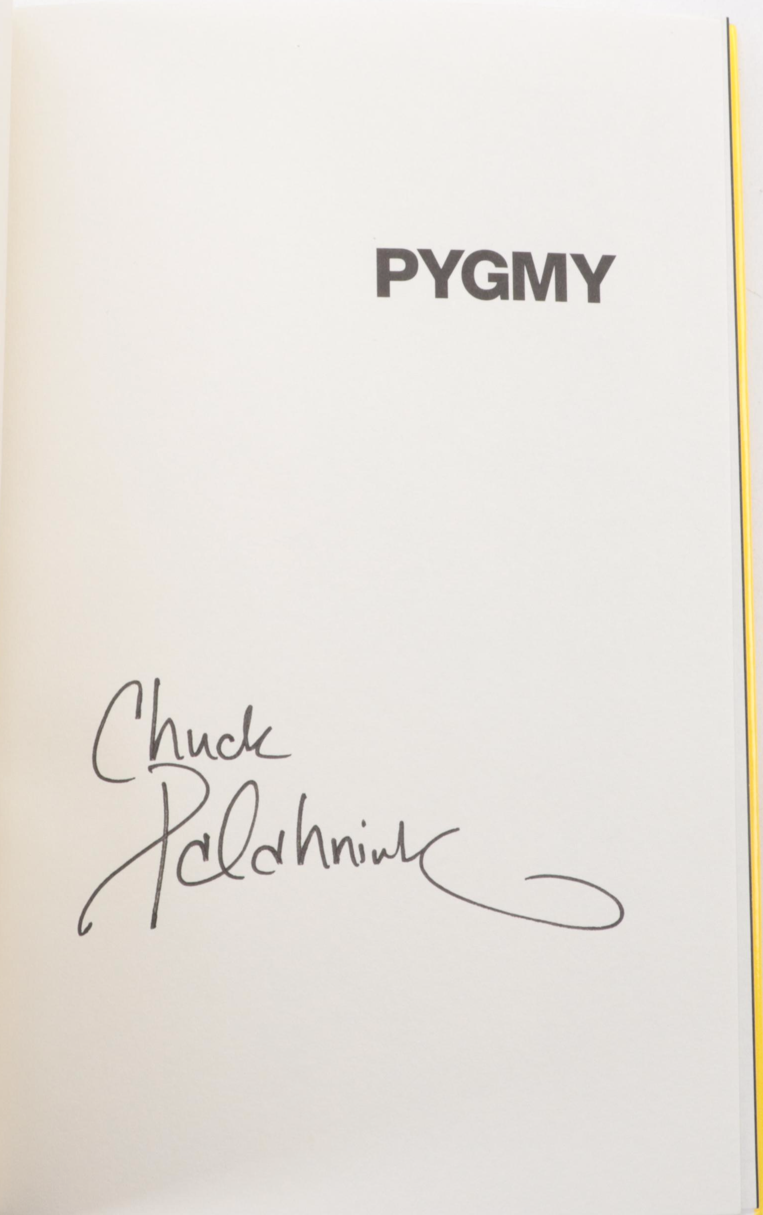 Signed "Fight Club" and "Pygmy" by Chuck Palahniuk
