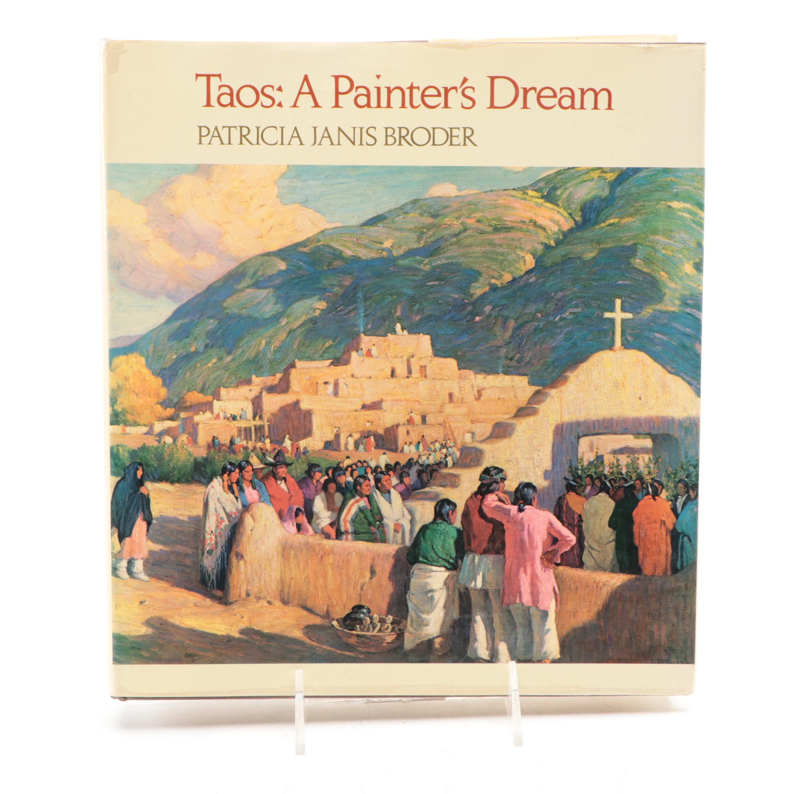 First Edition "Taos: A Painter's Dream" by Patricia Janis Broder and More Books