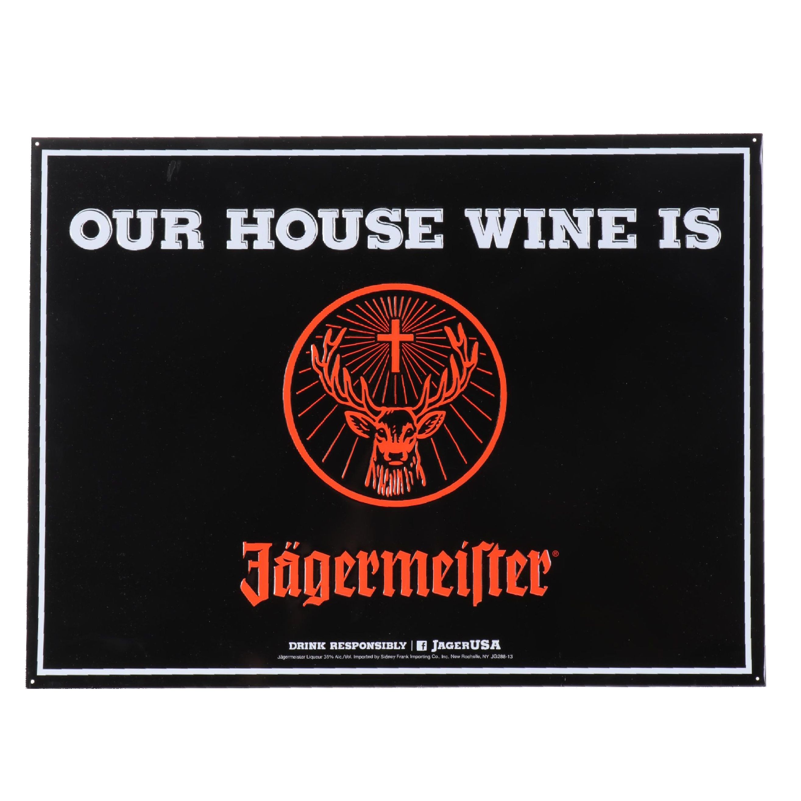 Jägermeister "Our House Wine is Jägermeister"  Metal Sign