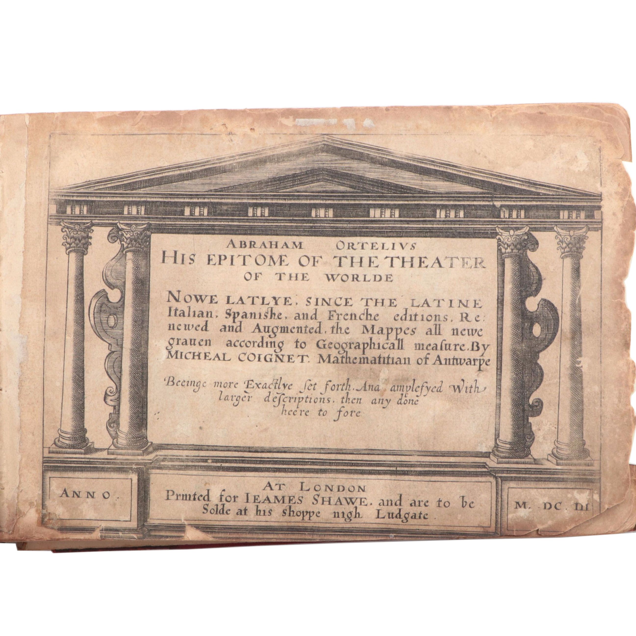 Abraham Ortelius "His Epitome of the Theater of the Worlde", 1603