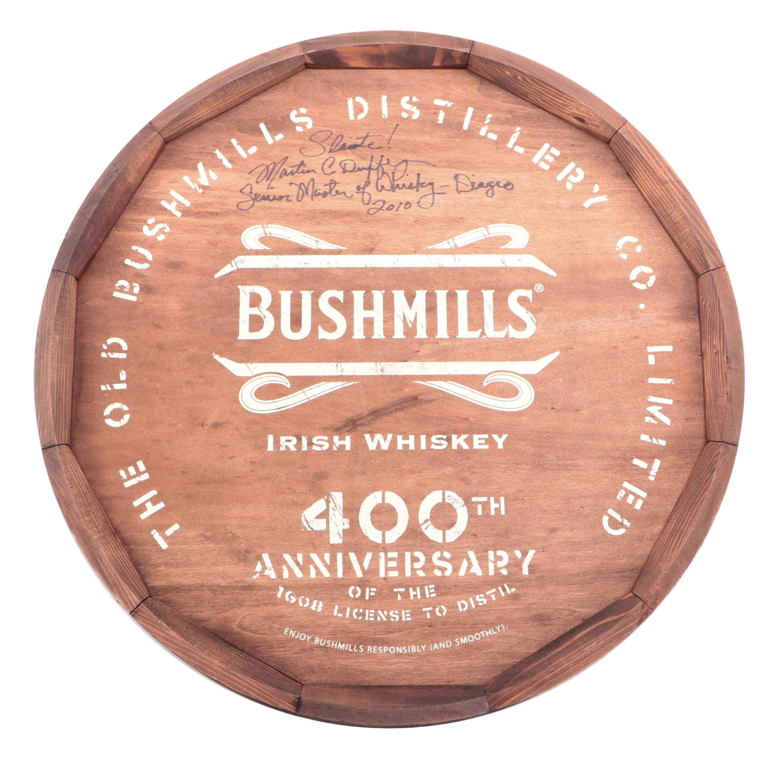Bushmills Signed 400th Anniversary Irish Whiskey Barrel Head Sign