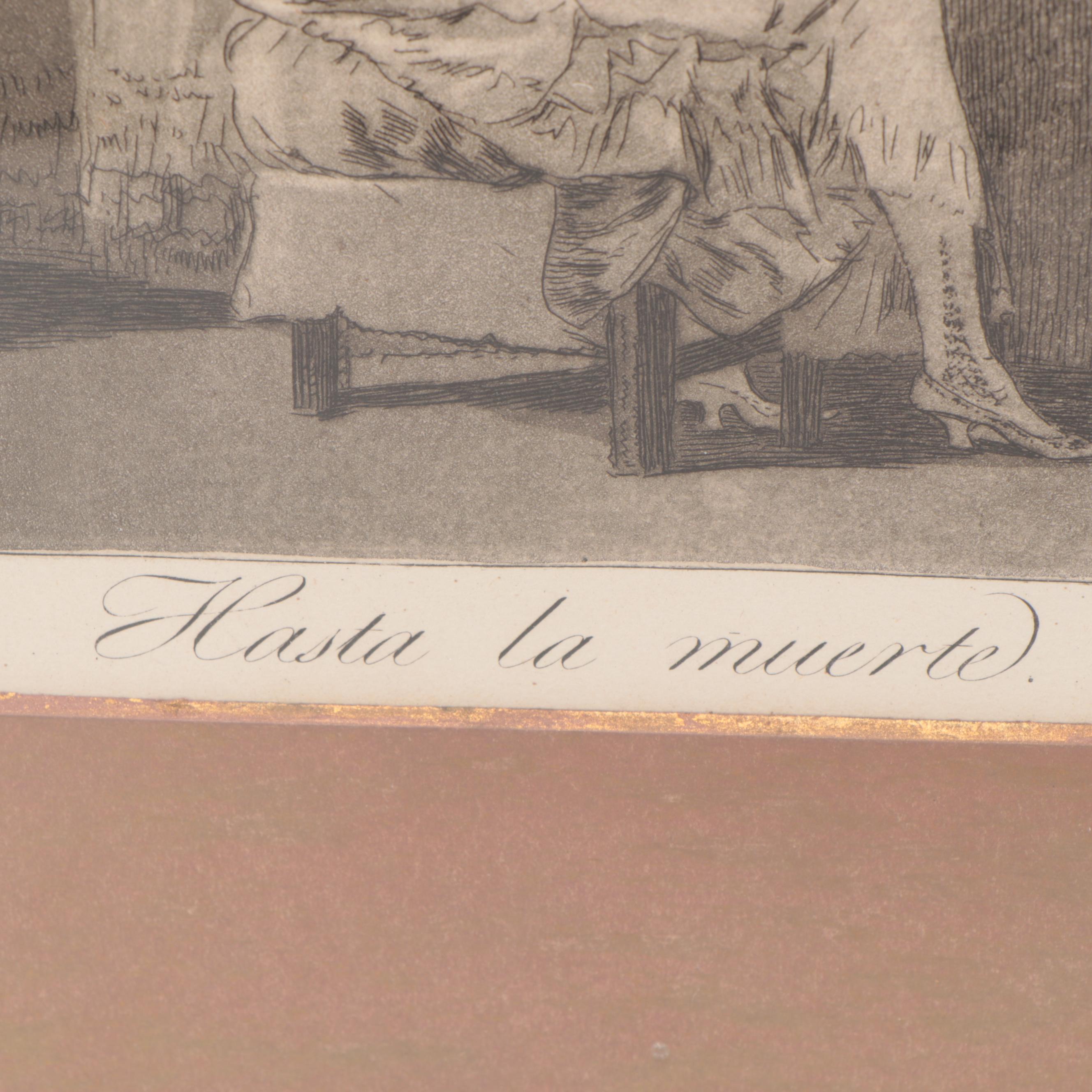 Francisco Goya Etching With Aquatint "Hasta la muerte"