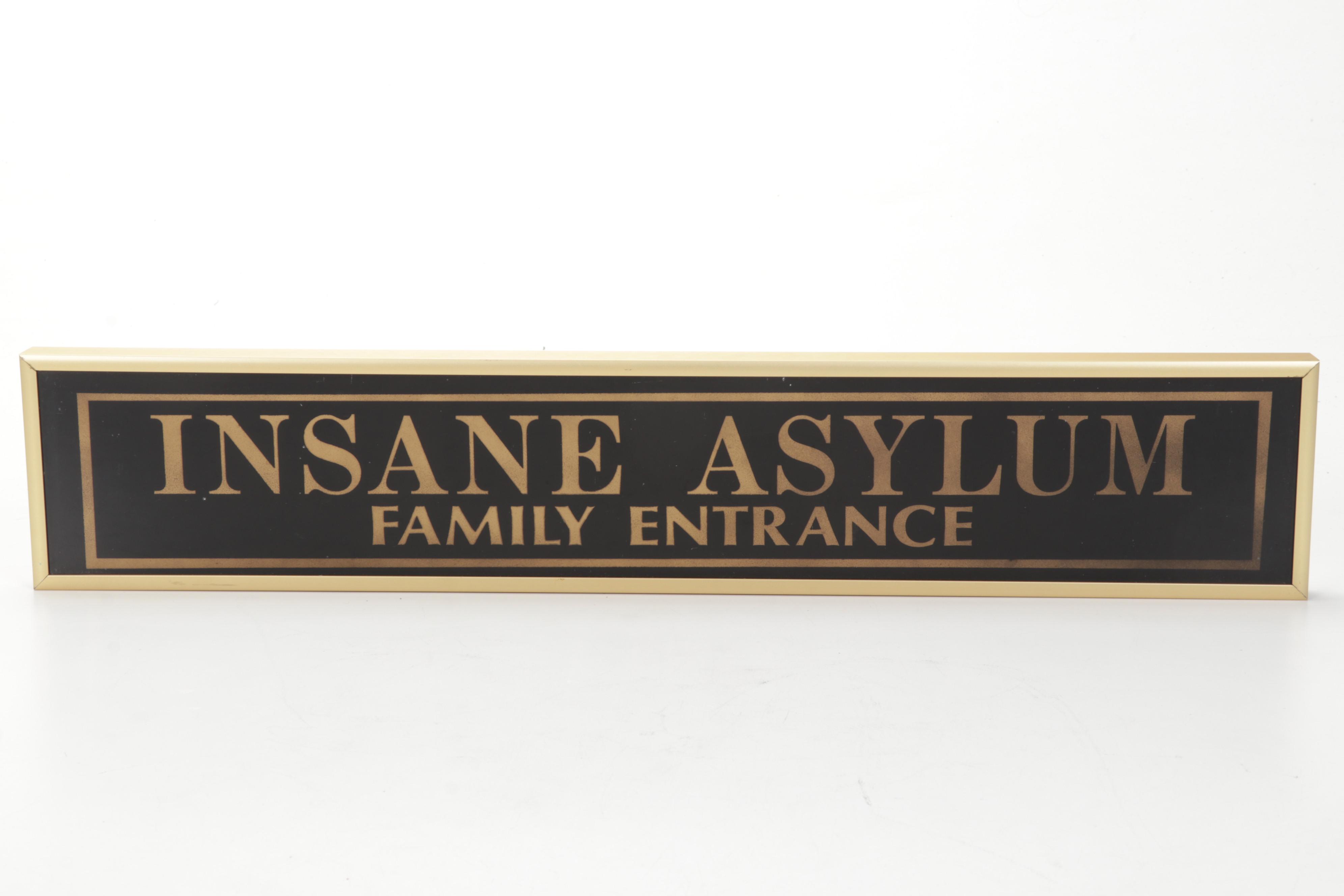 "Insane Asylum Family Entrance" Sign, 20th Century