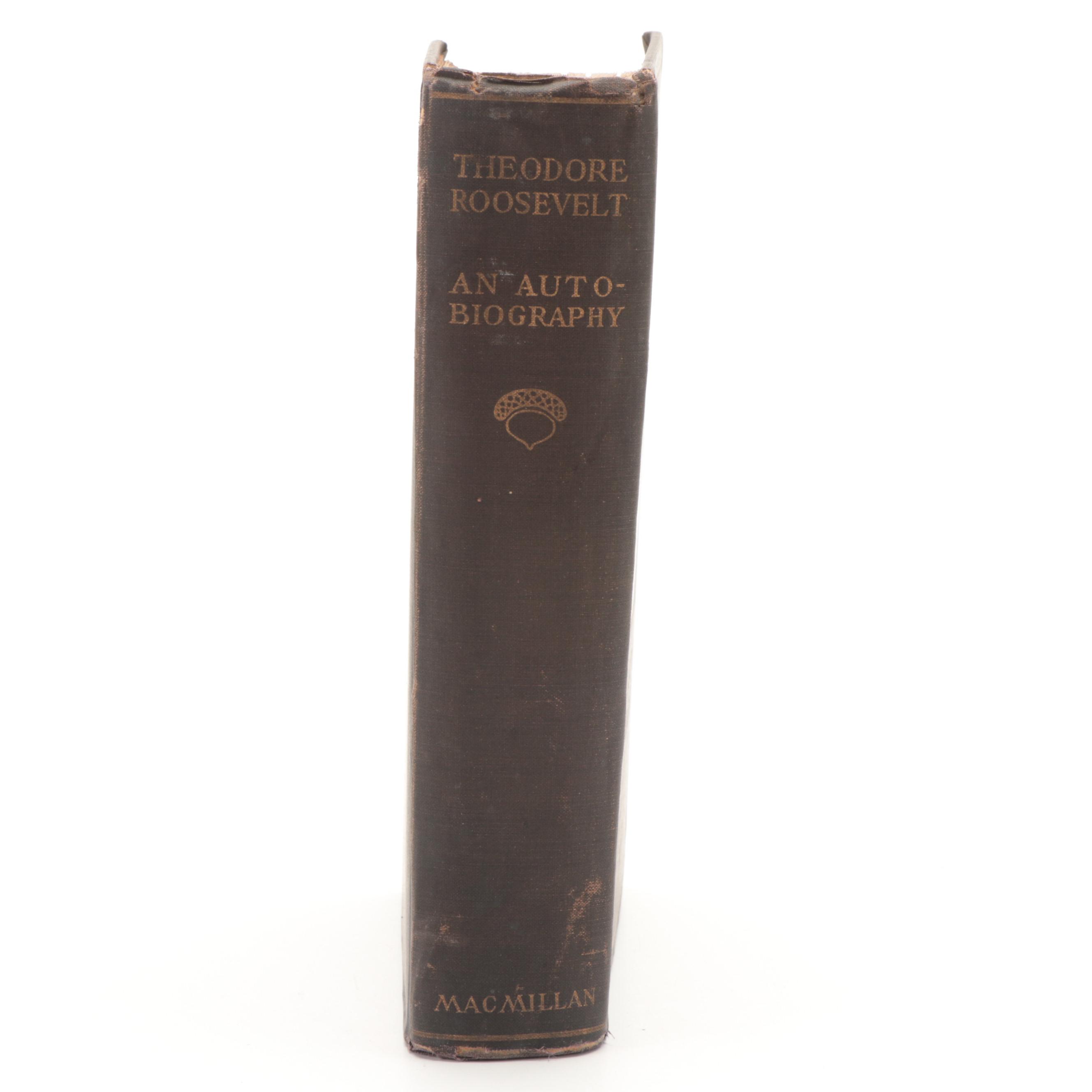 First Edition "Theodore Roosevelt: An Autobiography," 1913
