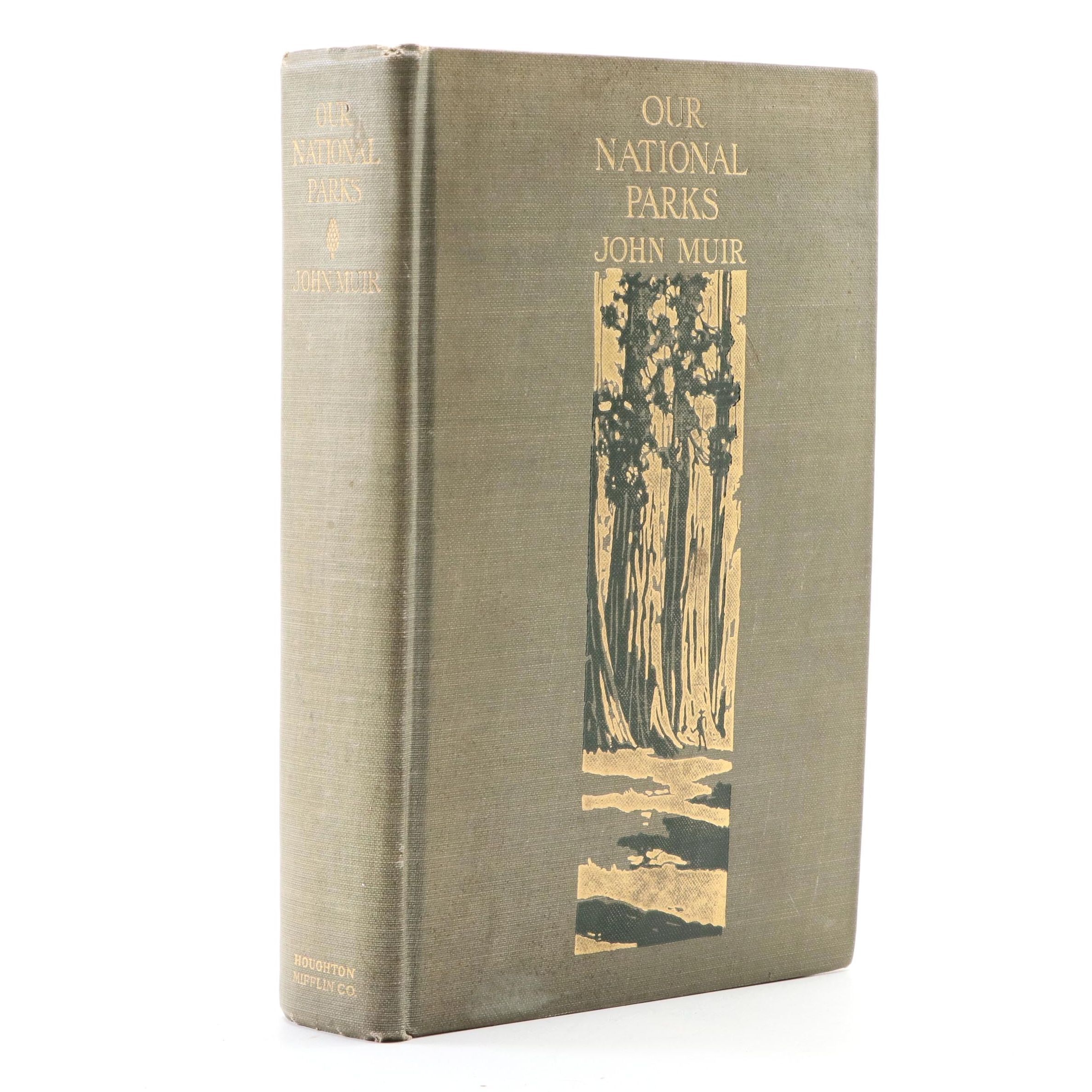 First Edition "Our National Parks" by John Muir, 1901