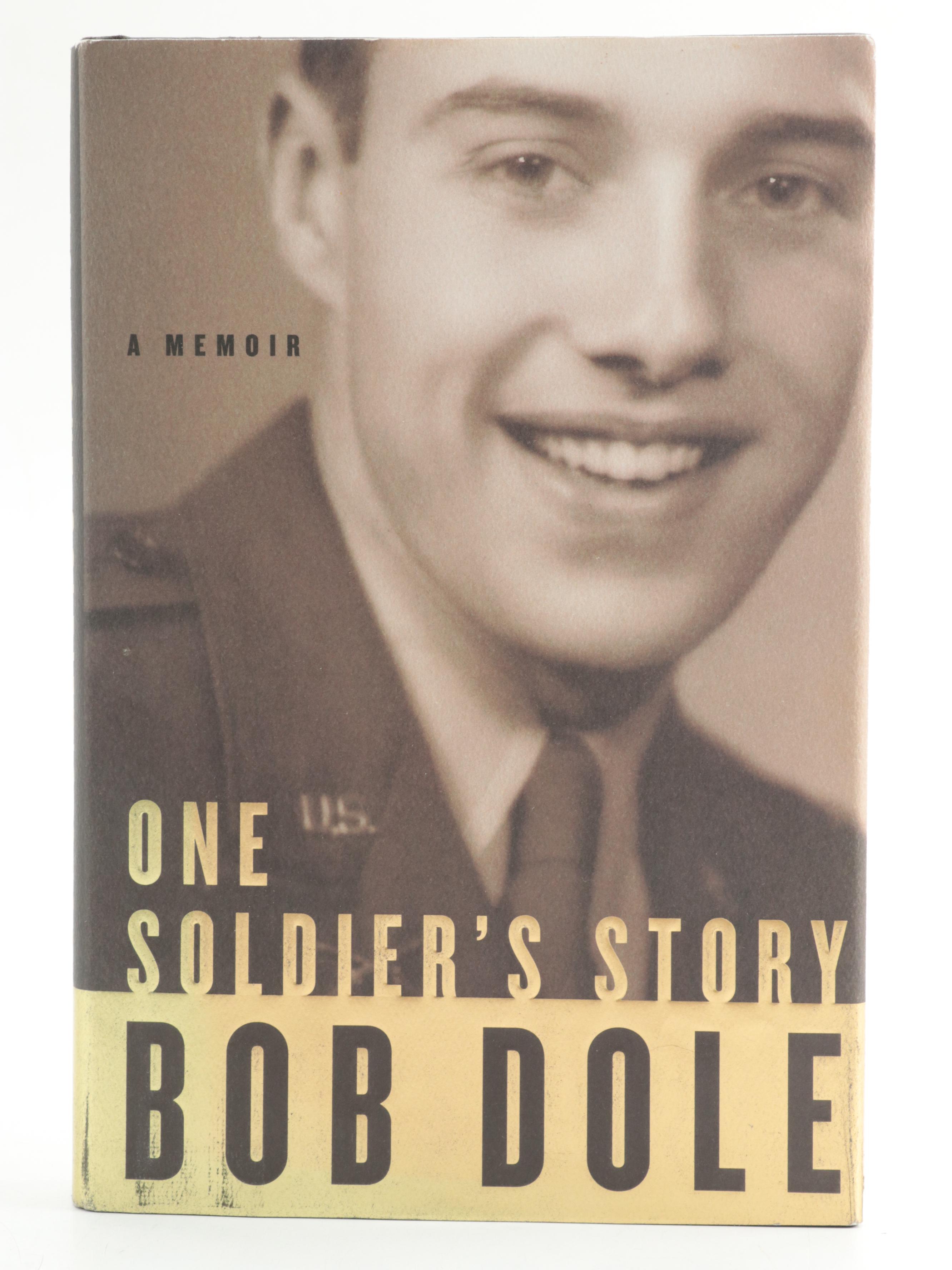 Signed First Edition "One Soldier's Story" by Bob Dole, 2005