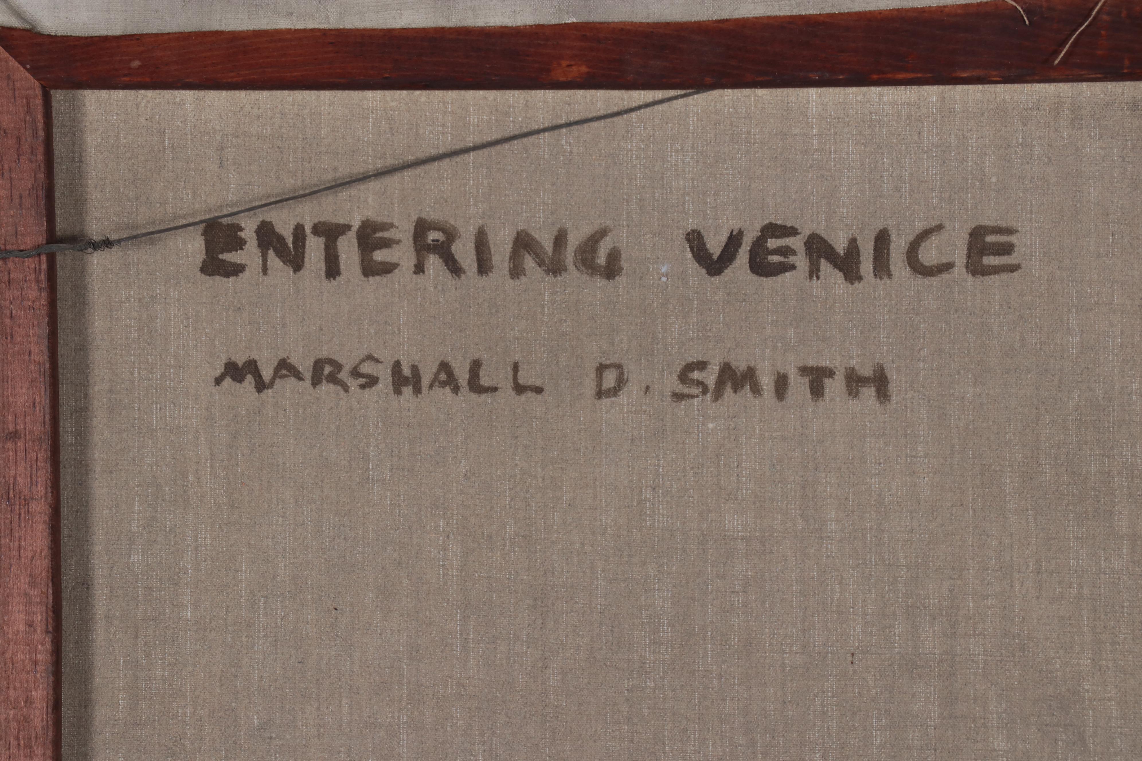 Marshall D. Smith Oil Painting "Entering Venice"