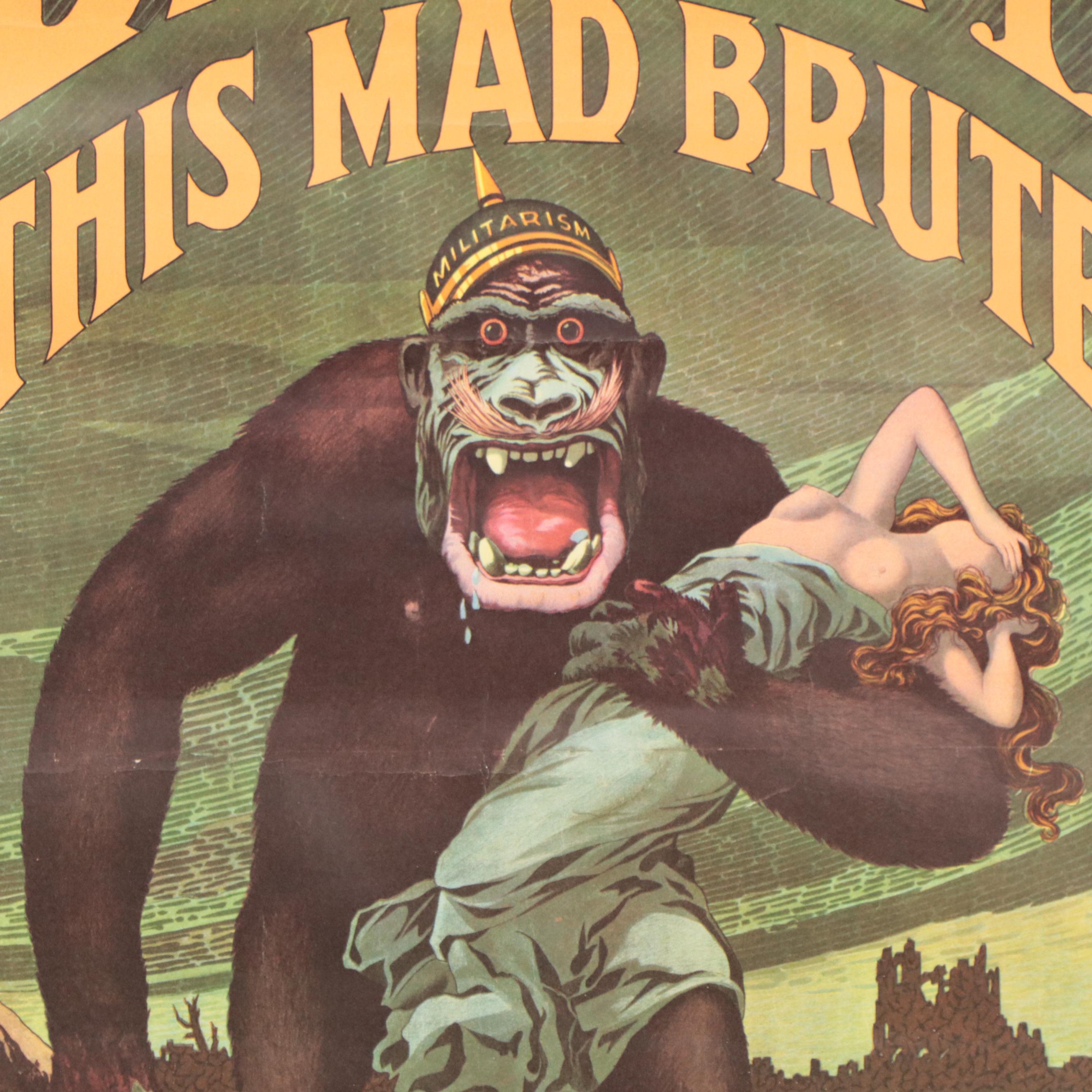 WWI Propaganda Poster "Destroy This Mad Brute: Enlist," Early 20th Century
