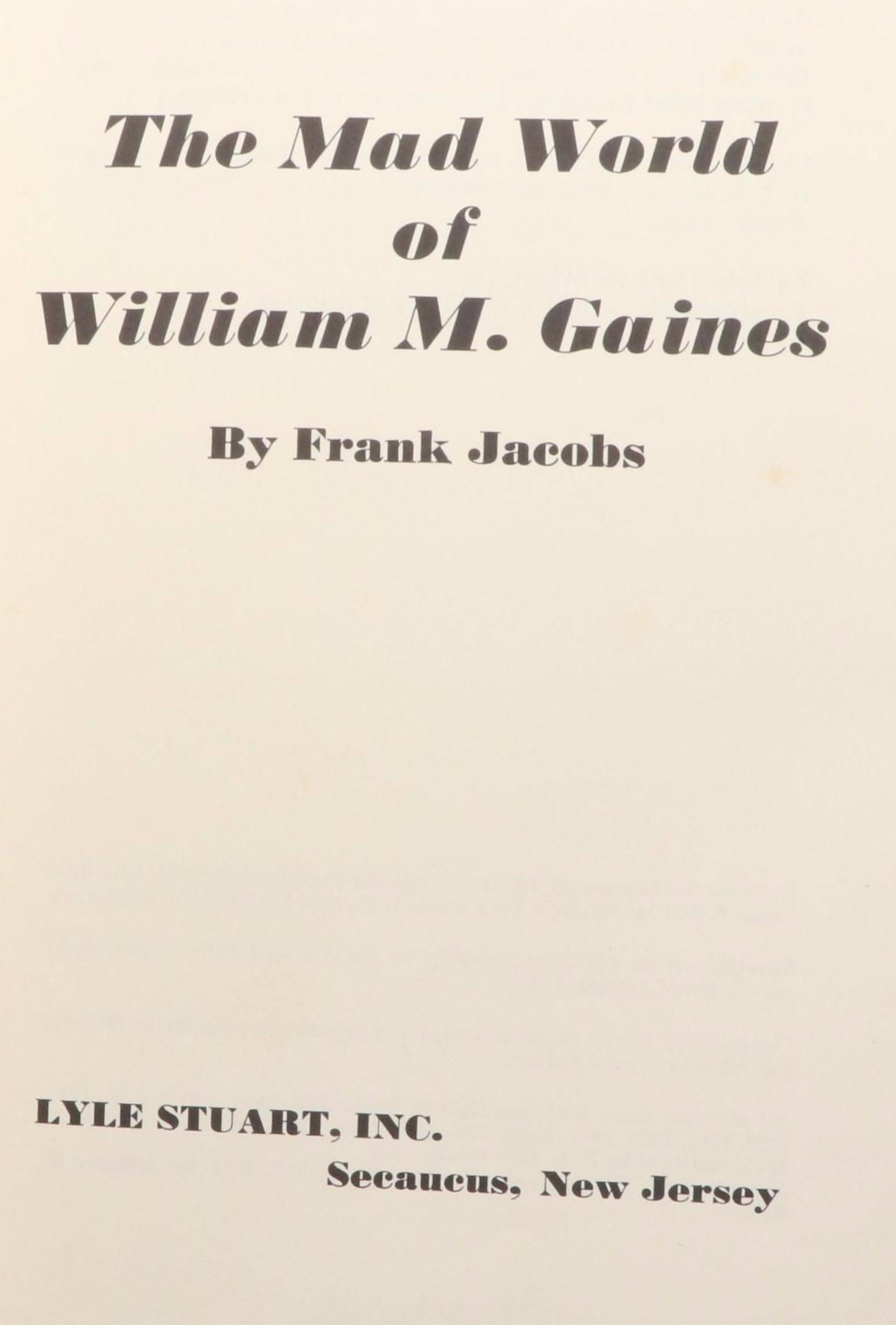 "The Mad World of William M. Gaines" by Frank Jacobs, 1972