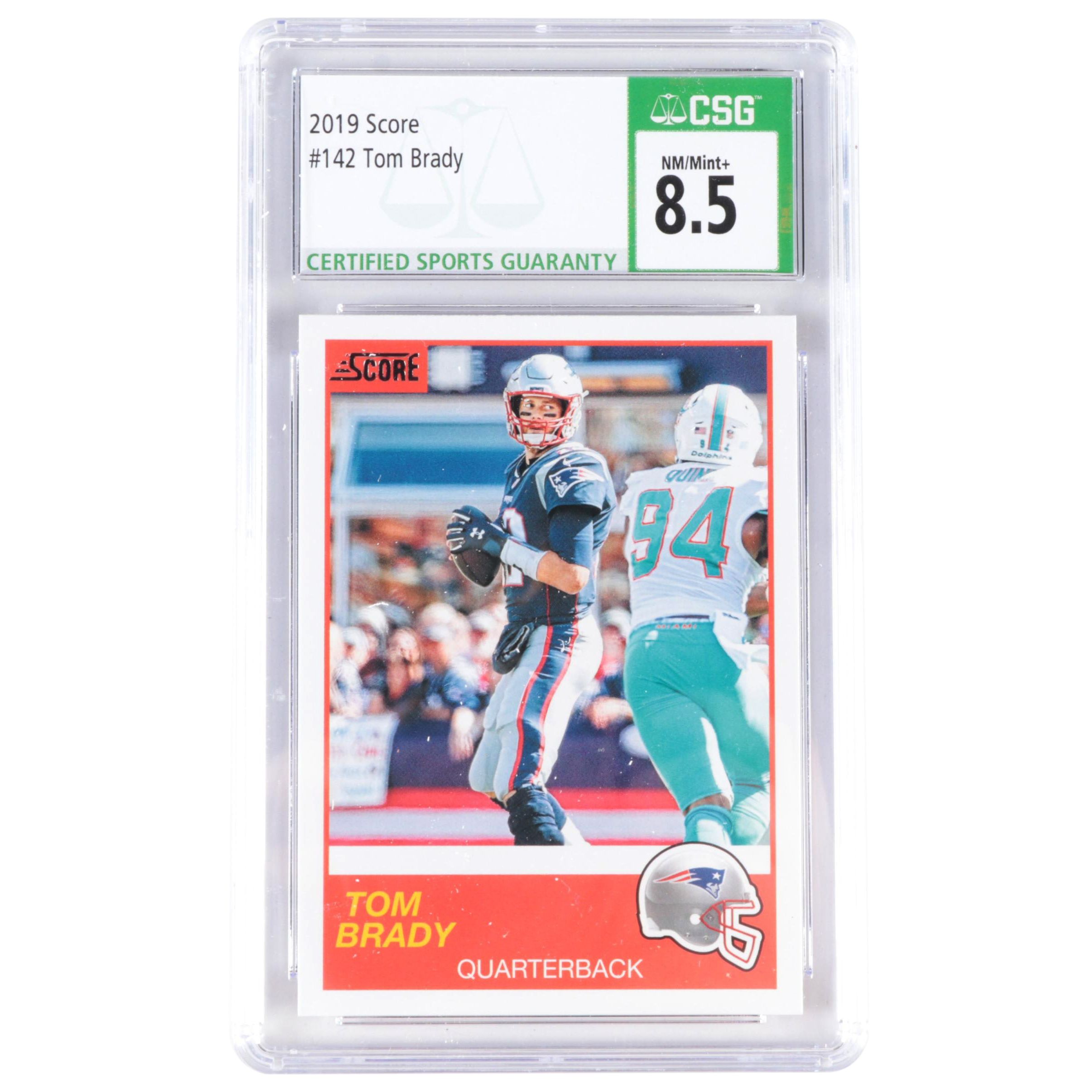 2019 Score Tom Brady #142 Graded CSG 8.5 NM/Mint+ Football Card
