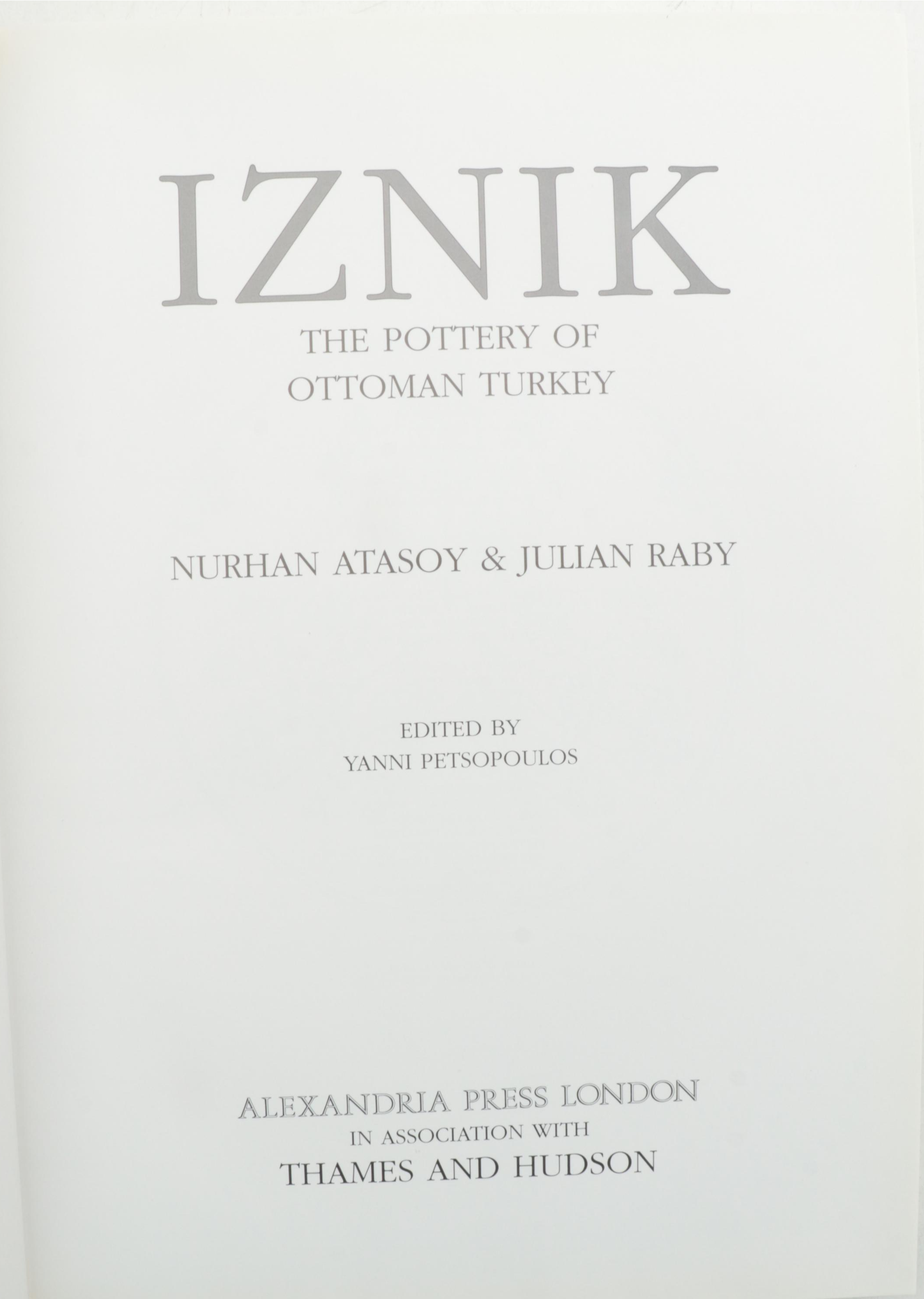 "Iznik: The Pottery of Ottoman Turkey" by Nurhan Atasoy and Julian Raby, 1994
