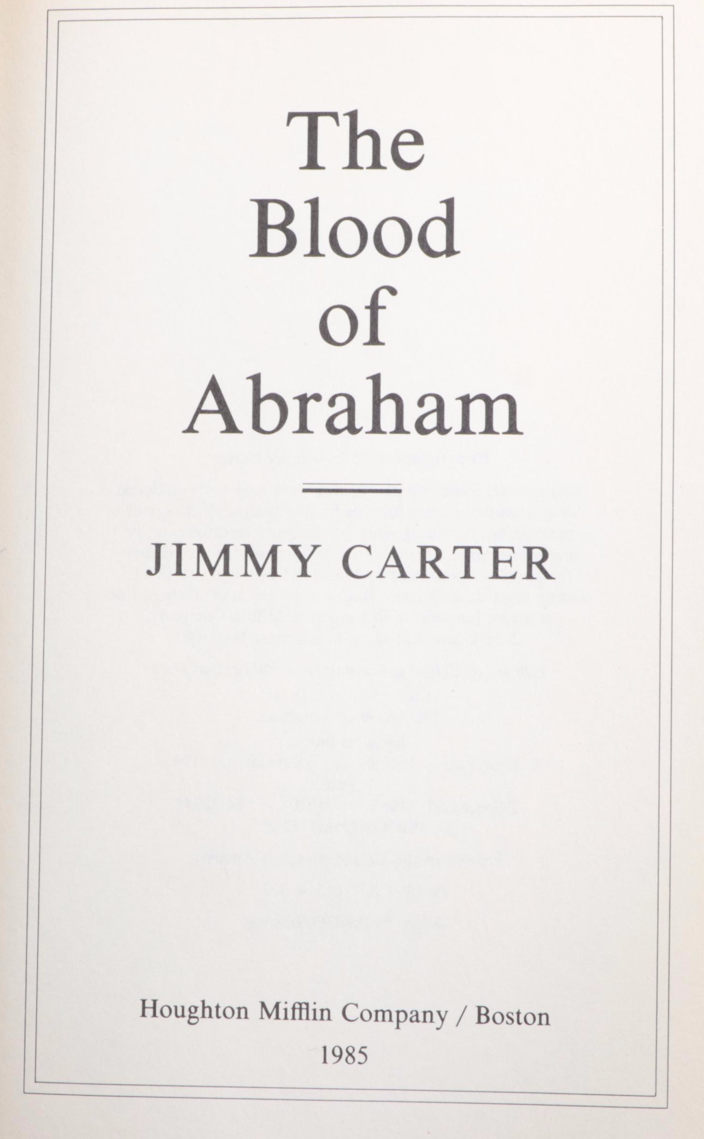 Signed "The Blood of Abraham" with Jimmy Carter and Other Political Memorabilia