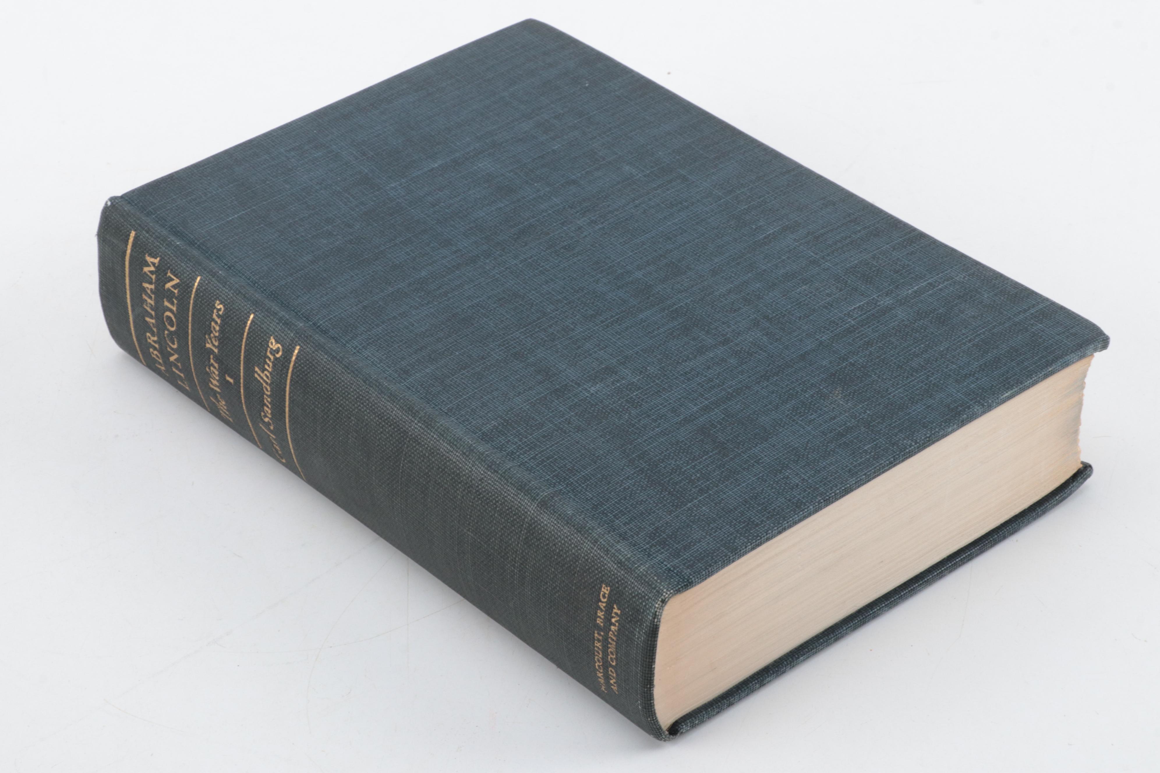 "Abraham Lincoln: The War Years" and "The Prairie Years" by Carl Sandburg