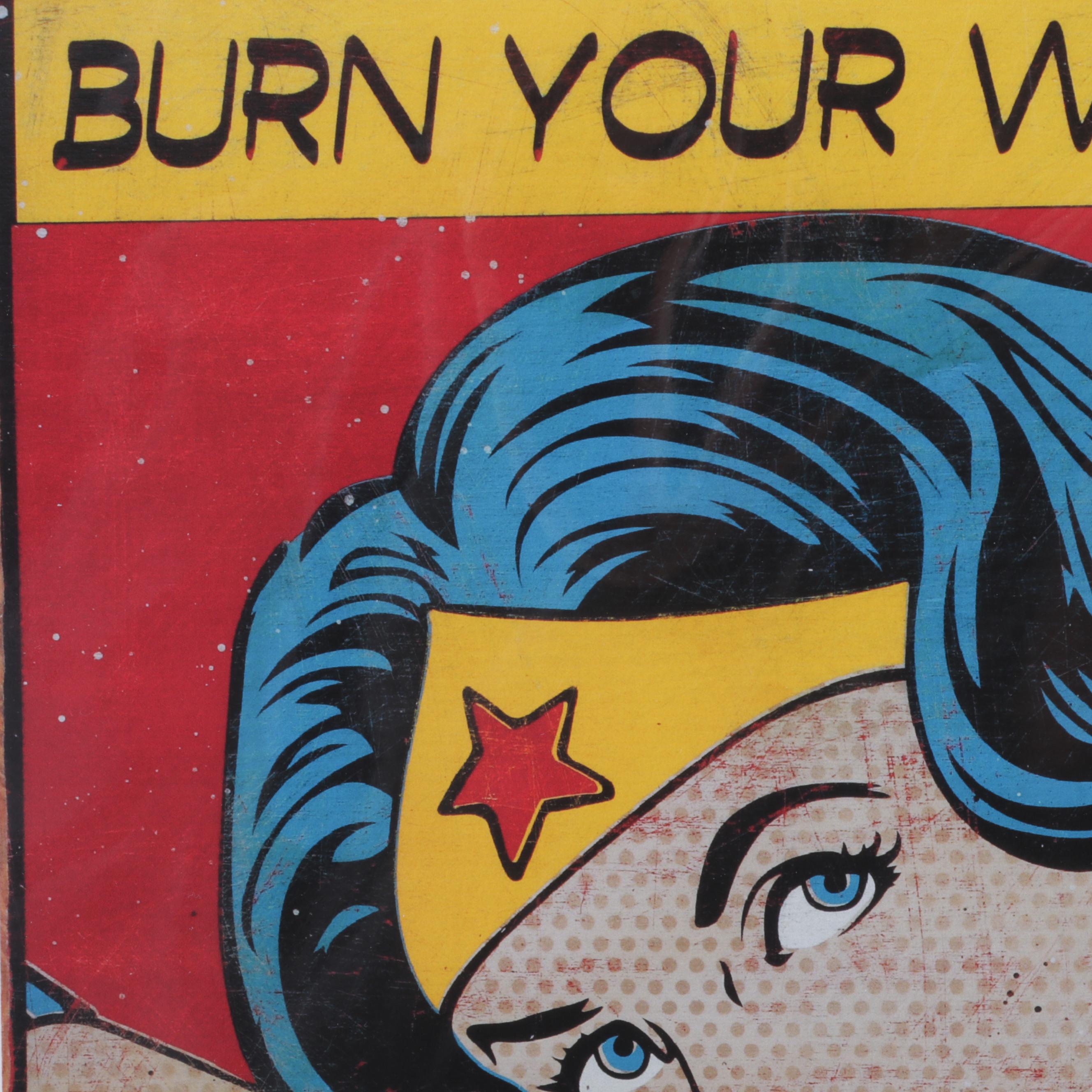 Denial Pop Art Giclée "Burn Your Wonder Bra!," 21st Century