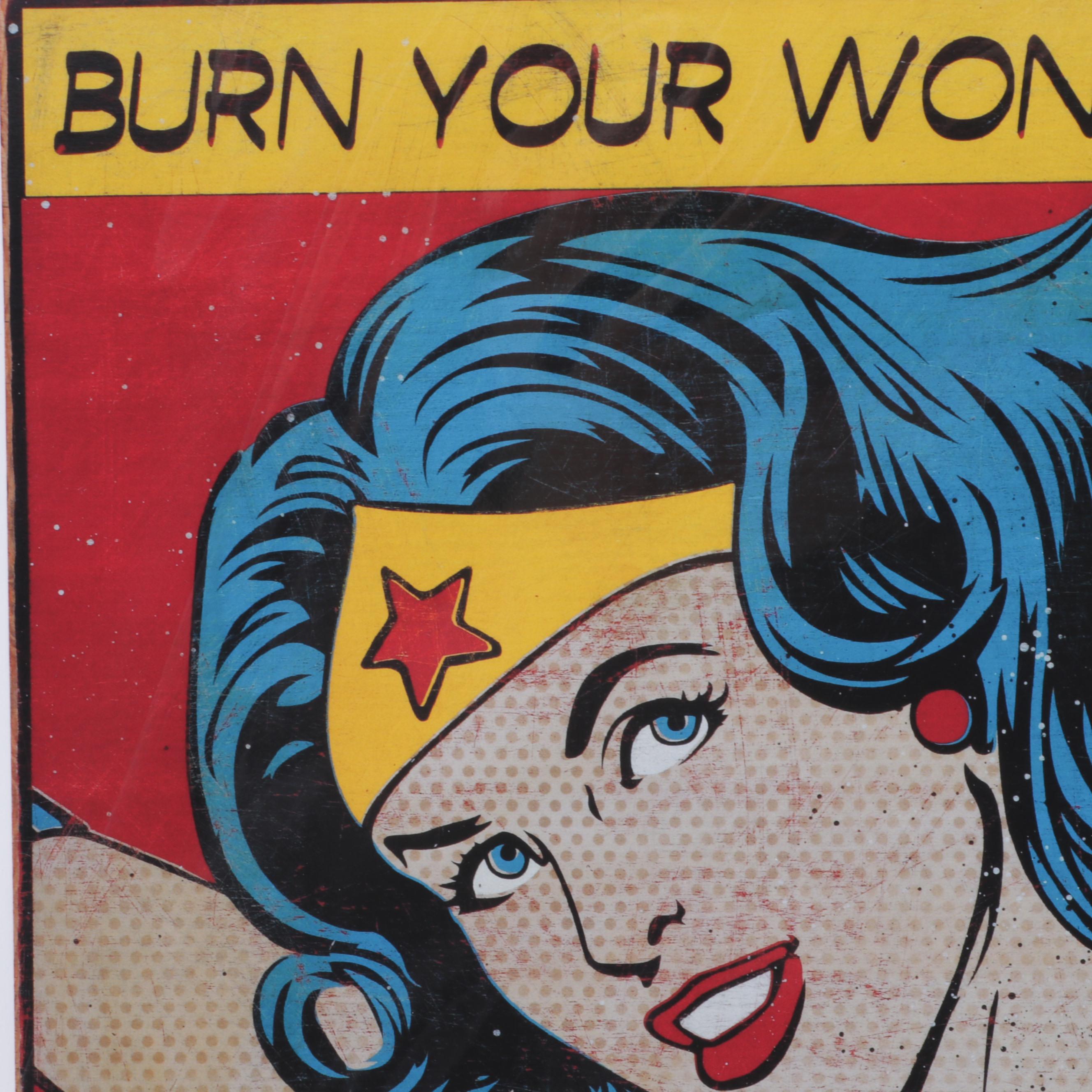 Denial Pop Art Giclée "Burn Your Wonder Bra!," 21st Century