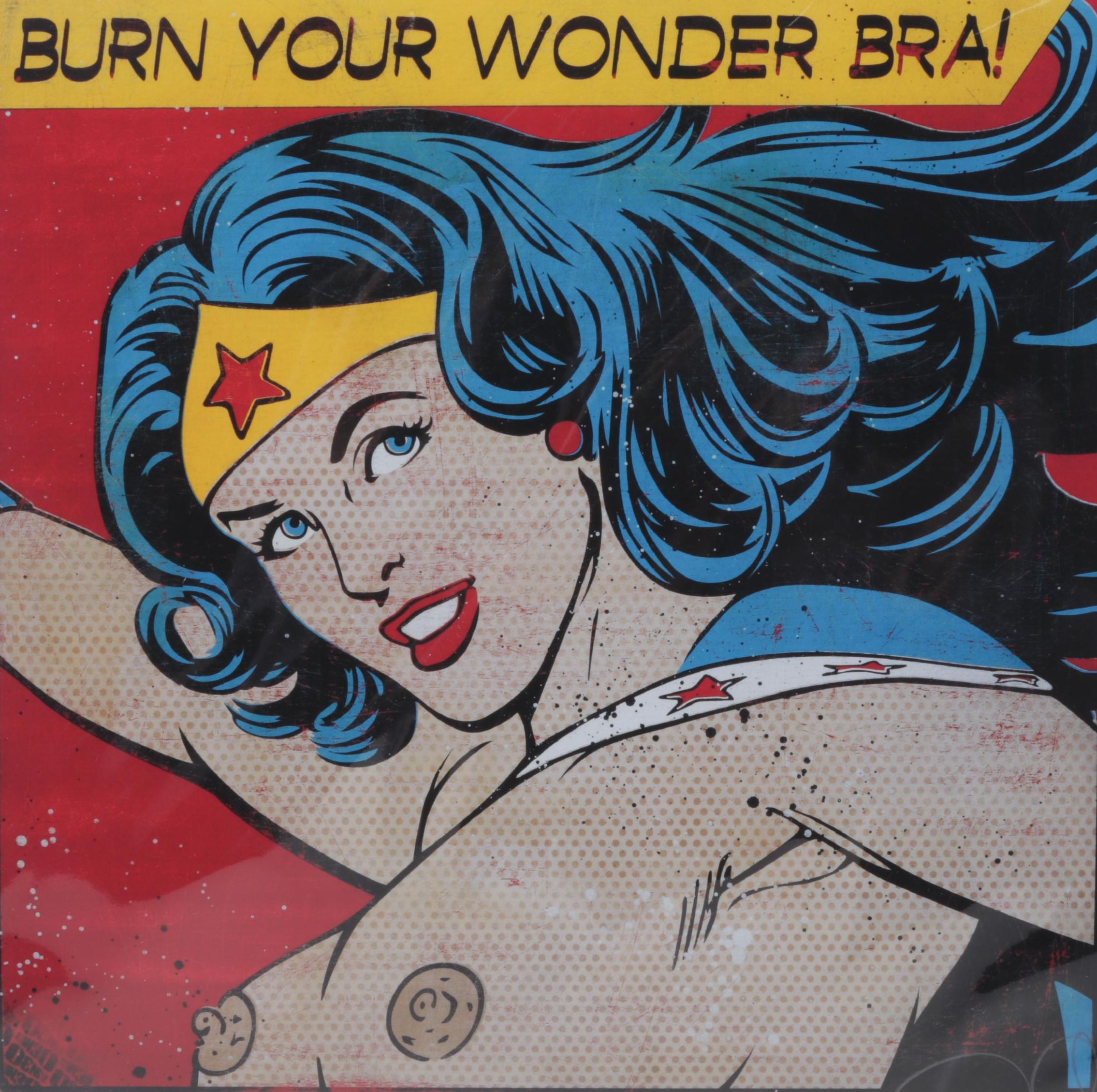 Denial Pop Art Giclée "Burn Your Wonder Bra!," 21st Century
