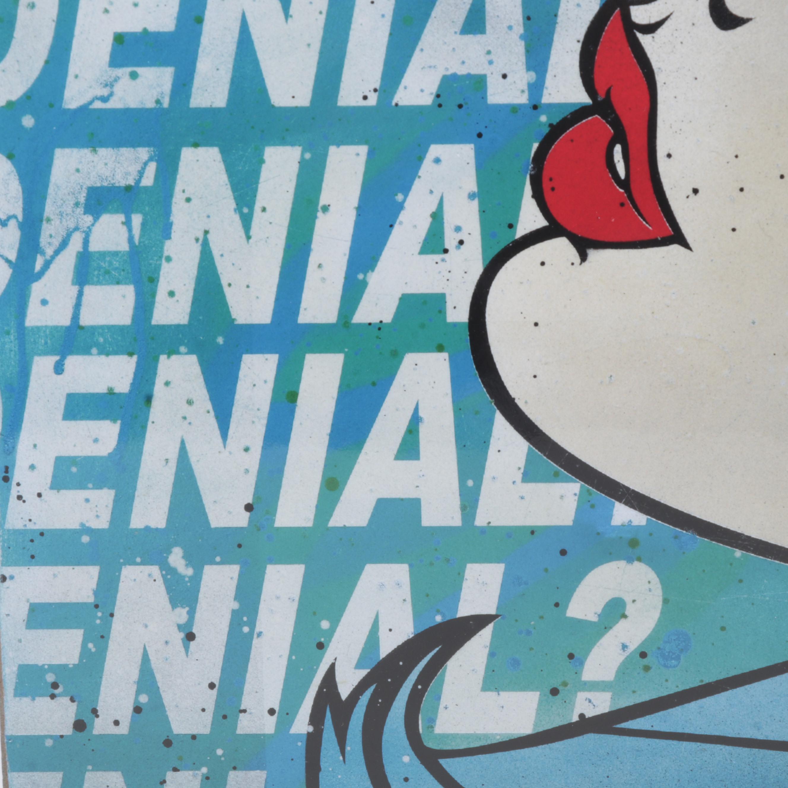 Denial Pop Art Giclée "Denial Denial Denial," 21st Century