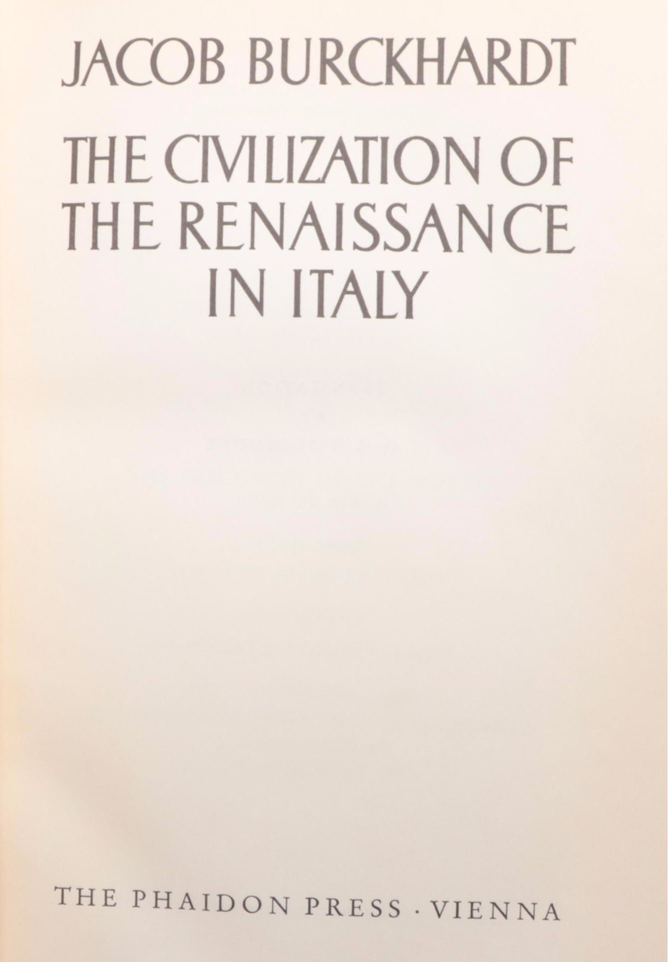 "The Civilization of the Renaissance in Italy" by Jacob Burckhardt and More