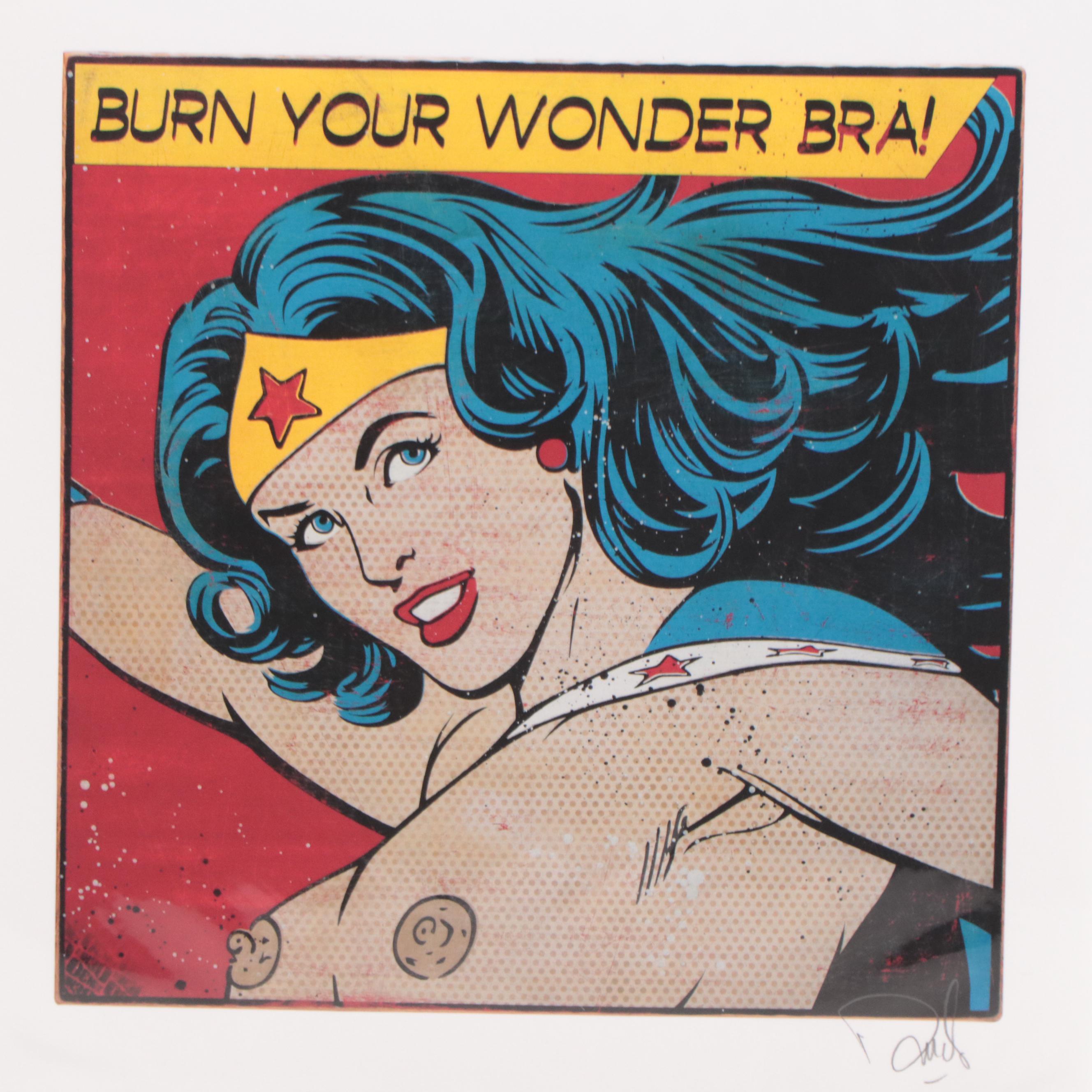 Denial Pop Art Giclée "Burn Your Wonder Bra!," 21st Century