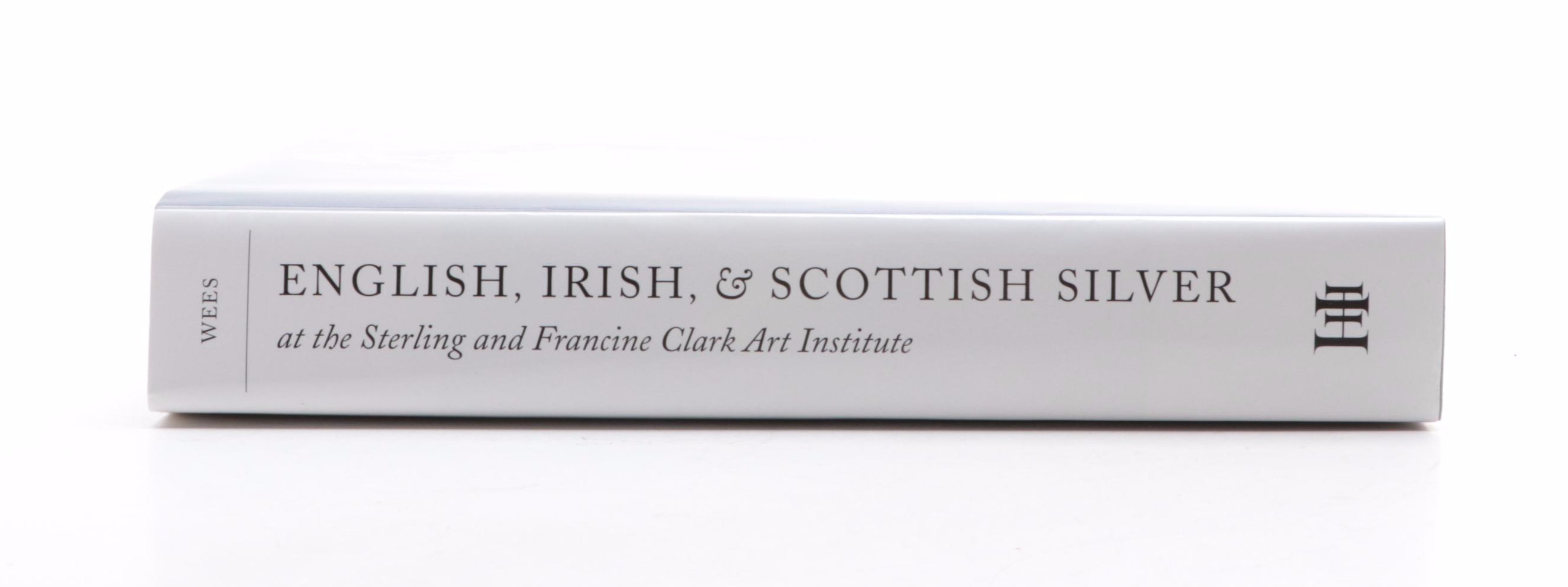 First Edition "English, Irish, & Scottish Silver" by Beth Carver Wees, 1997