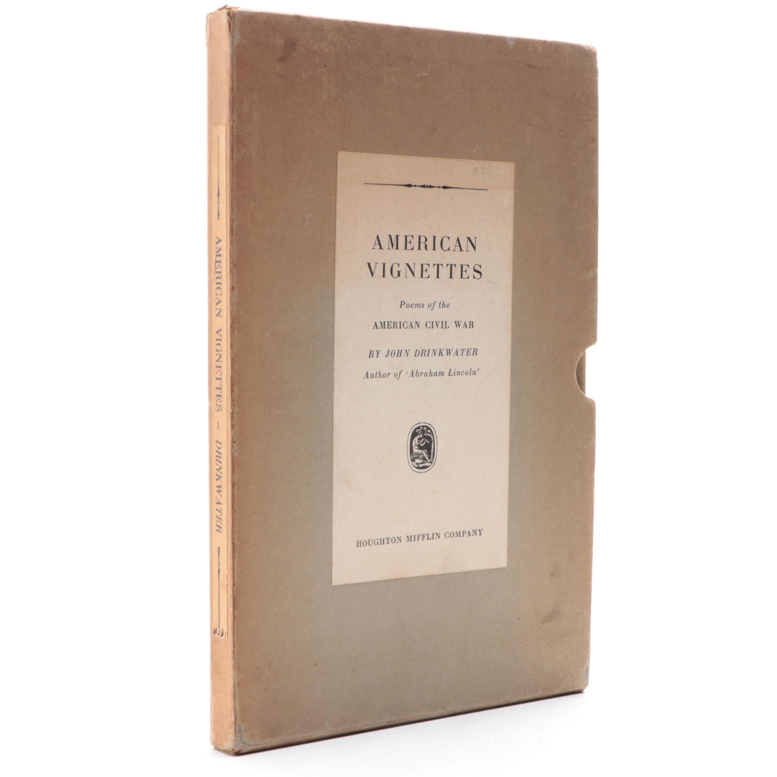 Signed Limited Edition "American Vignettes, 1860–1865" by John Drinkwater, 1931