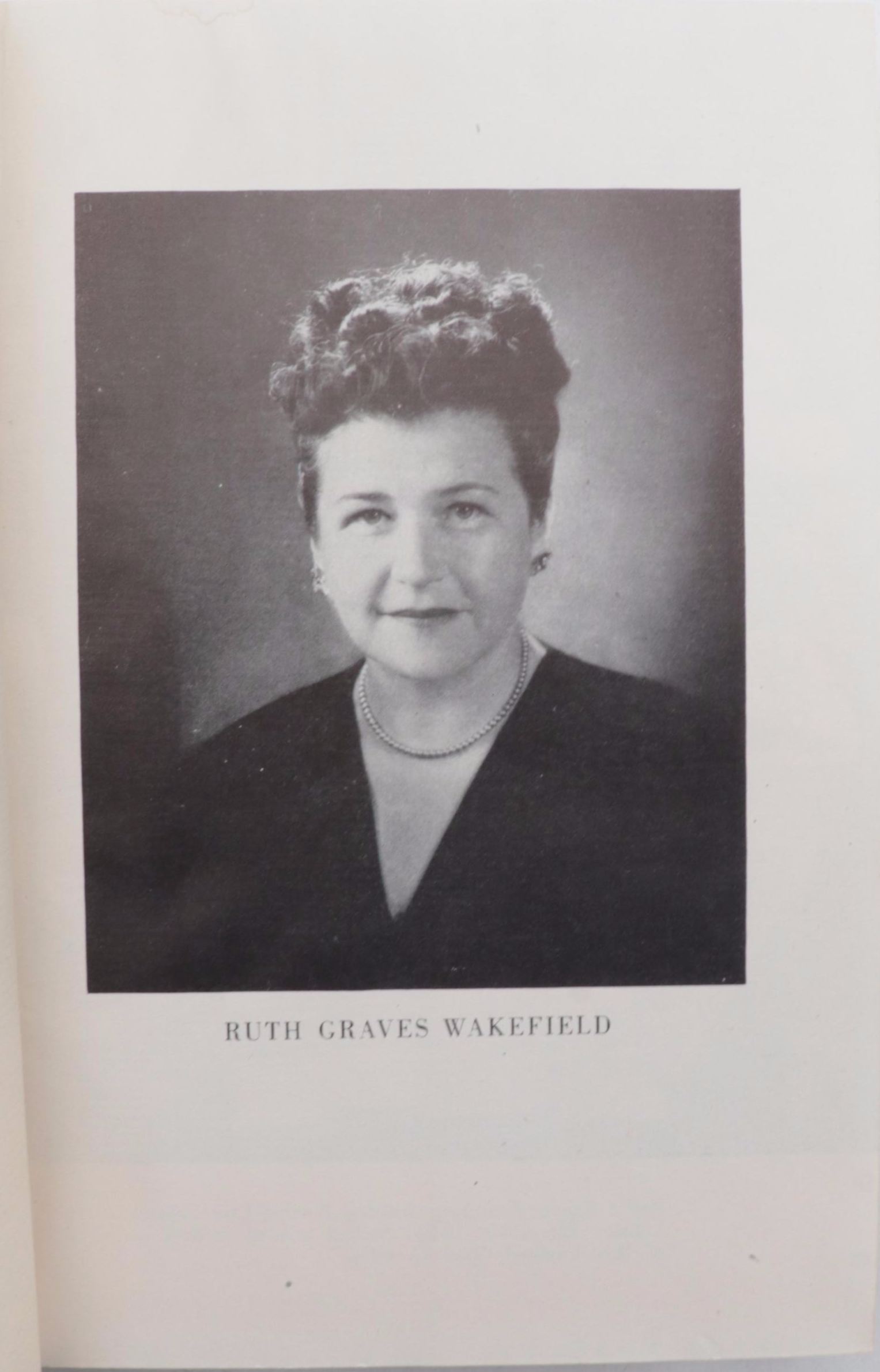 Signed "Toll House Tried and True Recipes by Ruth Graves Wakefield and More