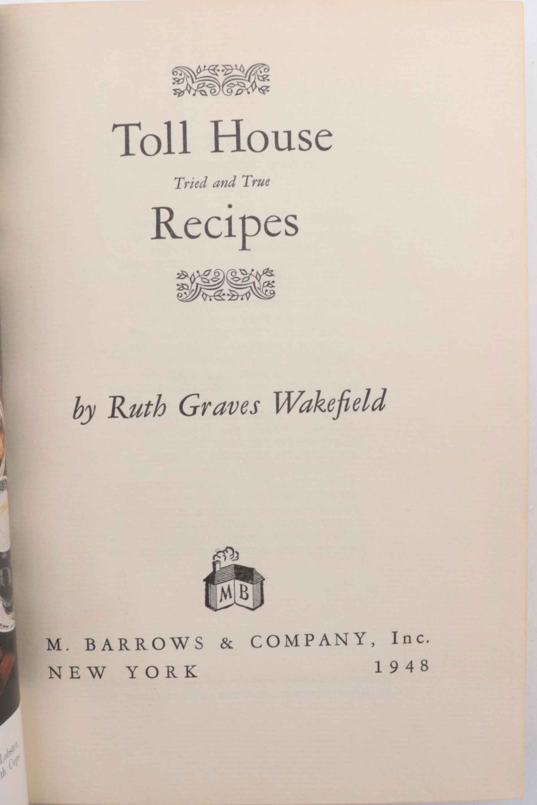 Signed "Toll House Tried and True Recipes by Ruth Graves Wakefield and More