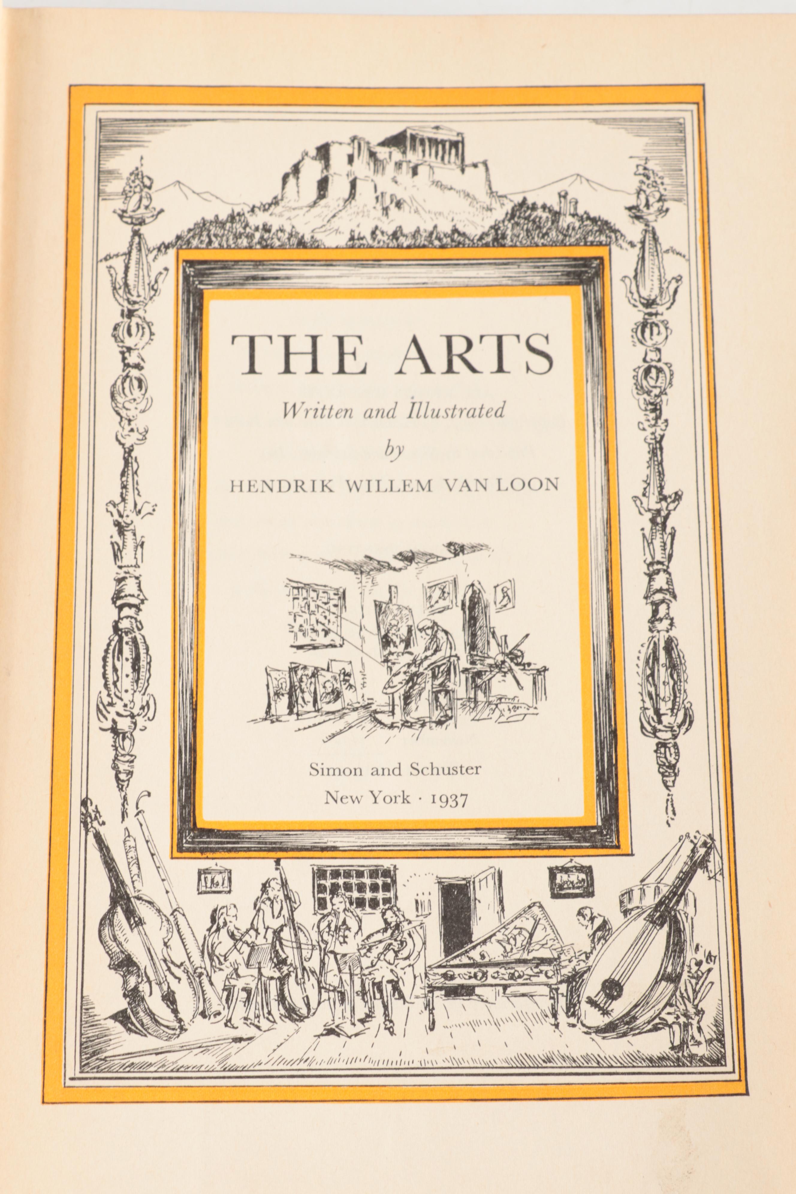 First Edition "The Arts" by Henrik Willem Van Loon and More