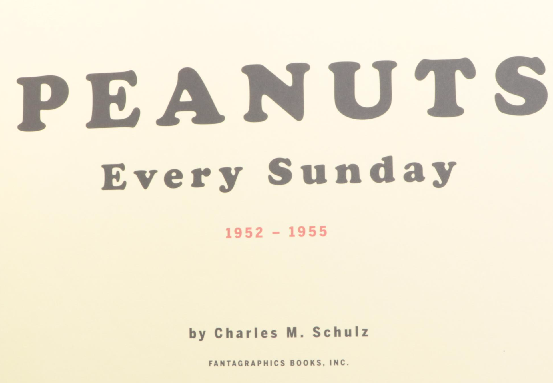 "The Complete Peanuts, 1987–1992" and "Peanuts Every Sunday, 1952–1955"