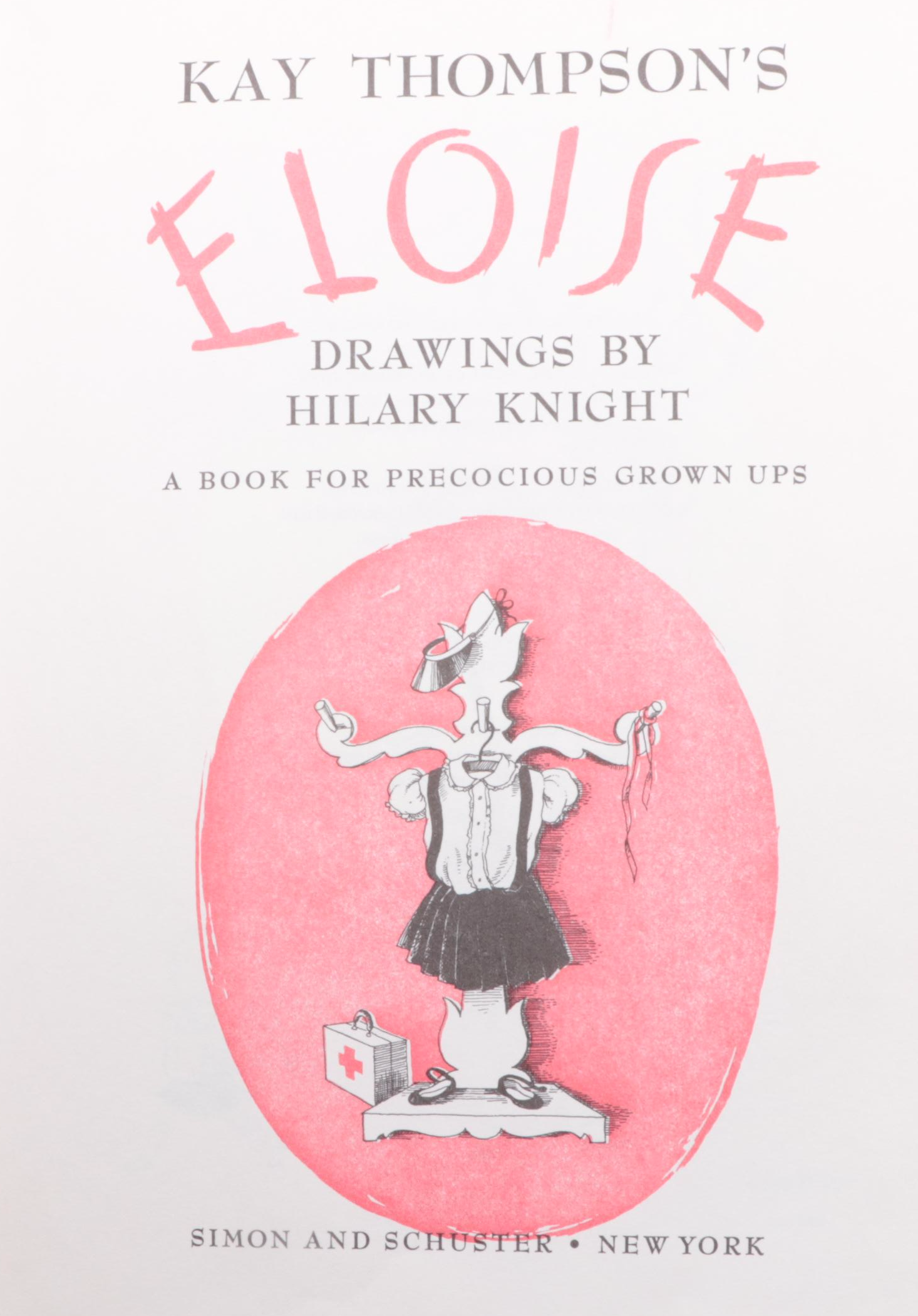 Hilary Knight Illustrated "Eloise" by Kay Thompson, 1969