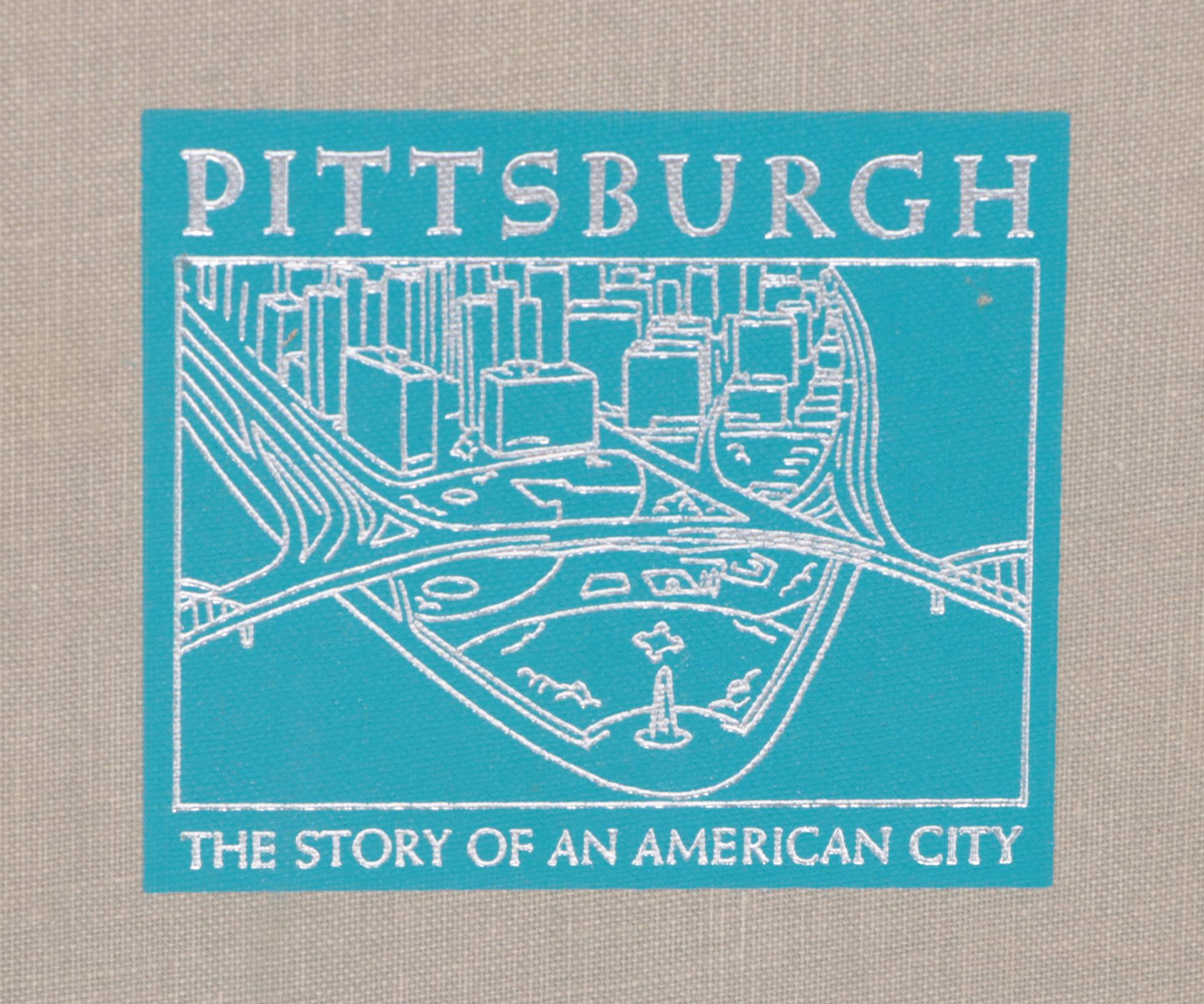 First Edition "Pittsburgh: The Story of an American City" by Stefan Lorant, 1964