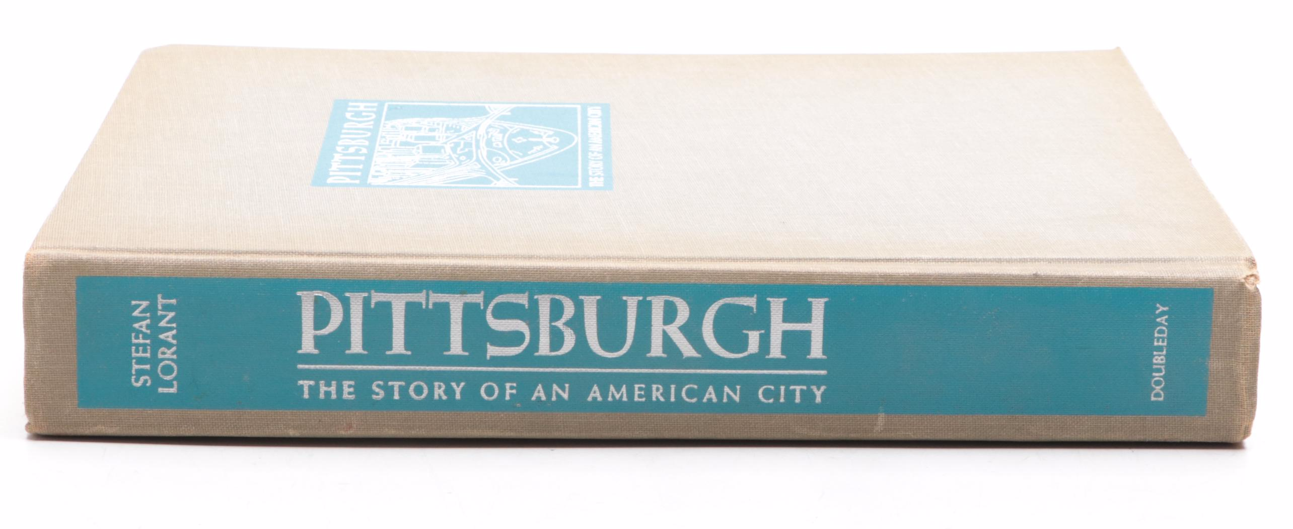 First Edition "Pittsburgh: The Story of an American City" by Stefan Lorant, 1964