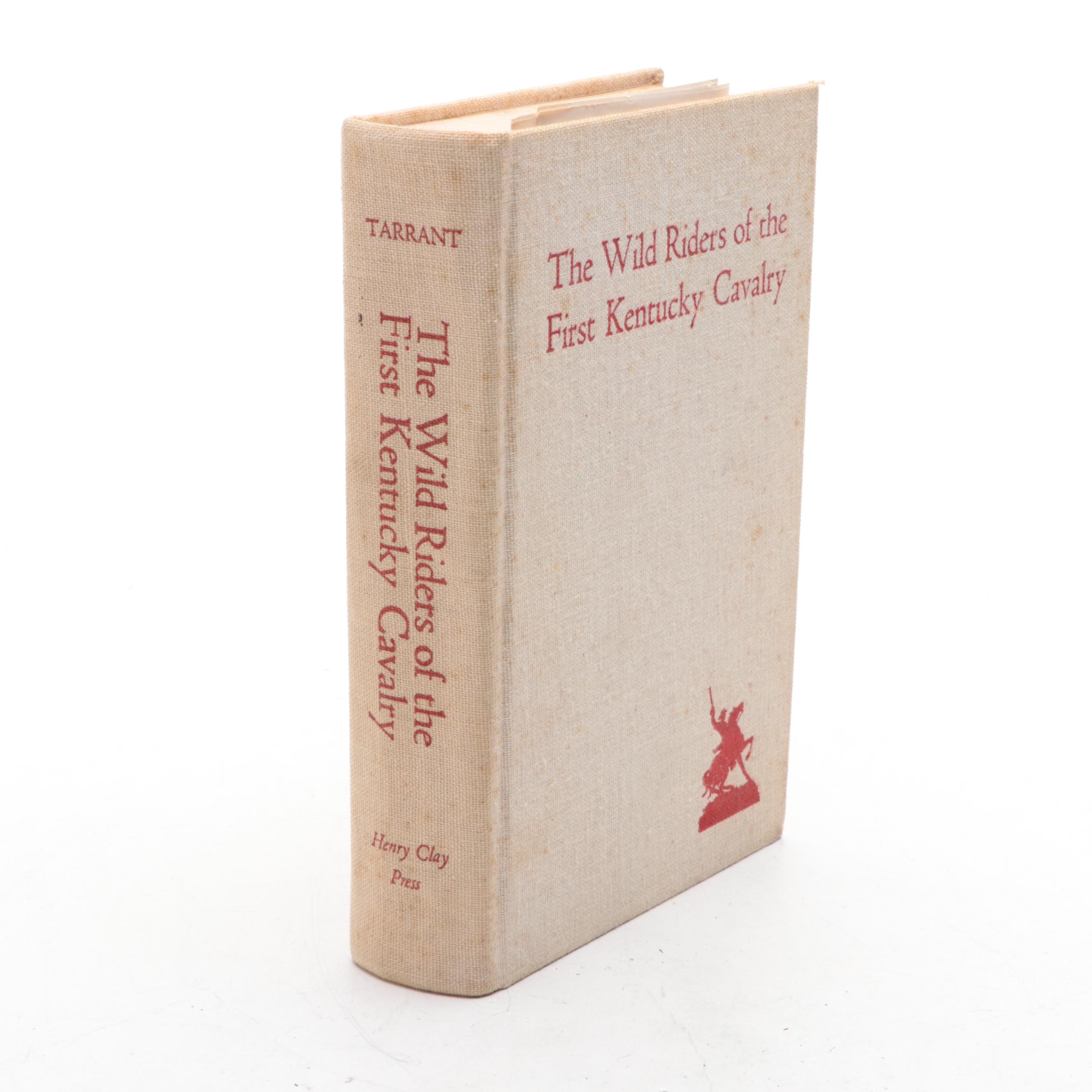 "The Wild Riders of the First Kentucky Cavalry" by E. Tarrant and More