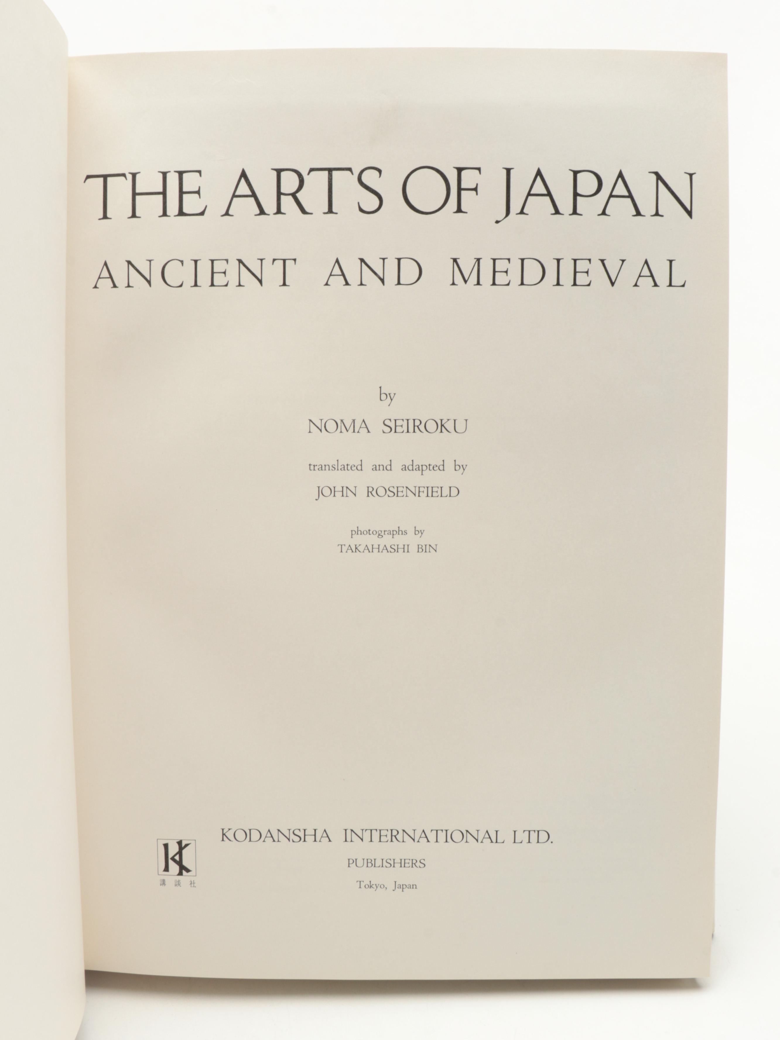 First Edition "The Arts of Japan: Ancient and Medieval" by Noma Seiroku, 1966