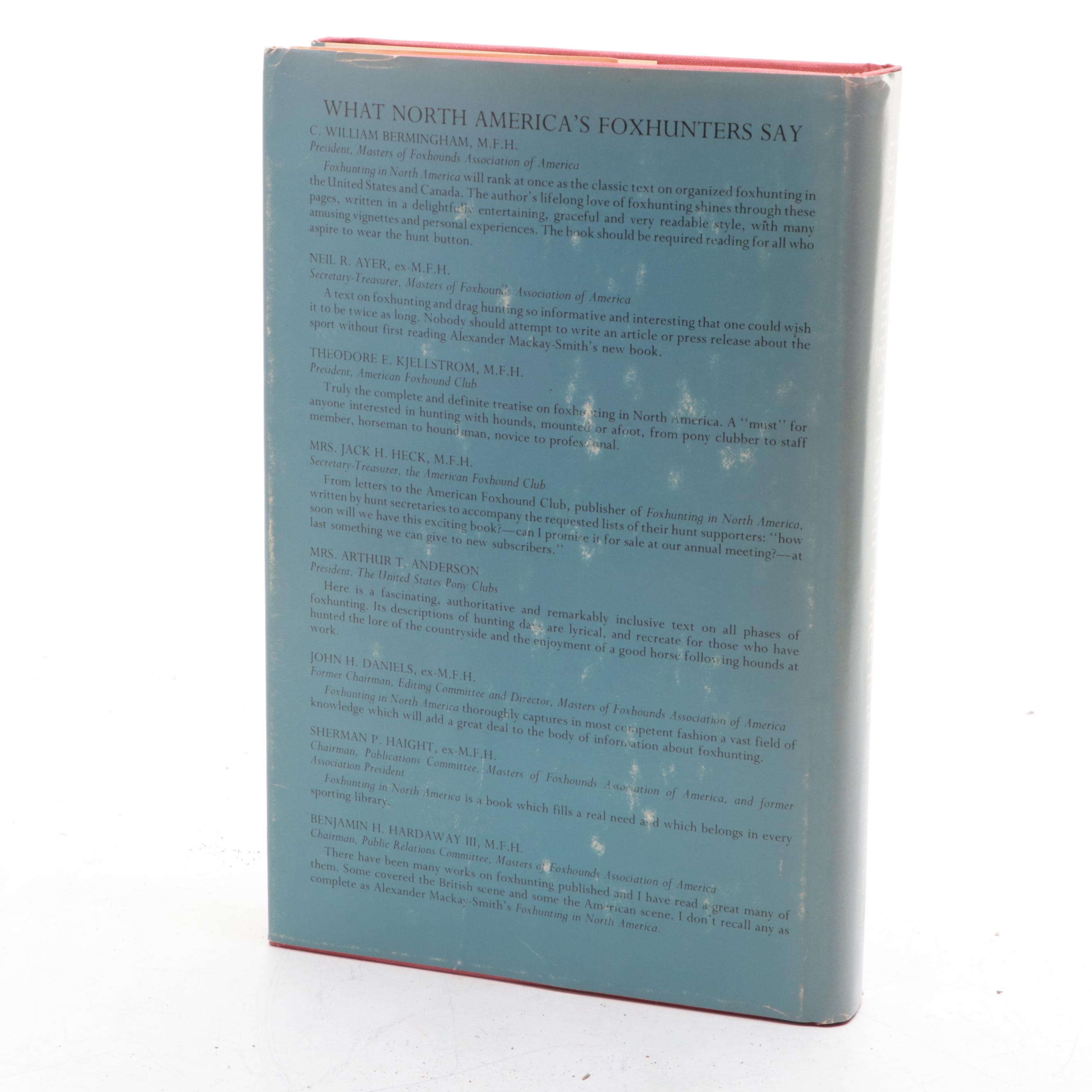 Signed "Foxhunting in North America" by Alexander Mackay-Smith and More