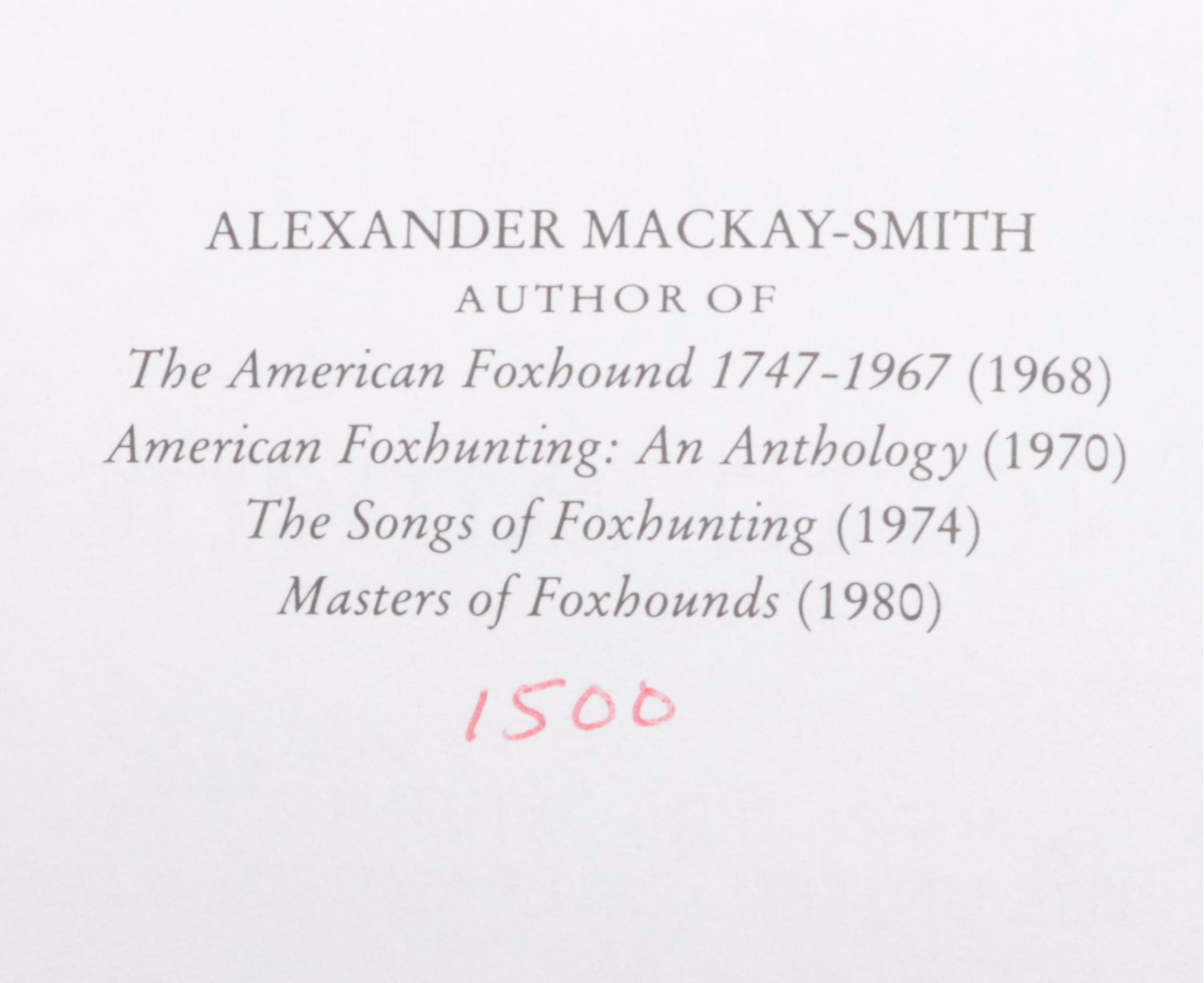 Signed "Foxhunting in North America" by Alexander Mackay-Smith and More