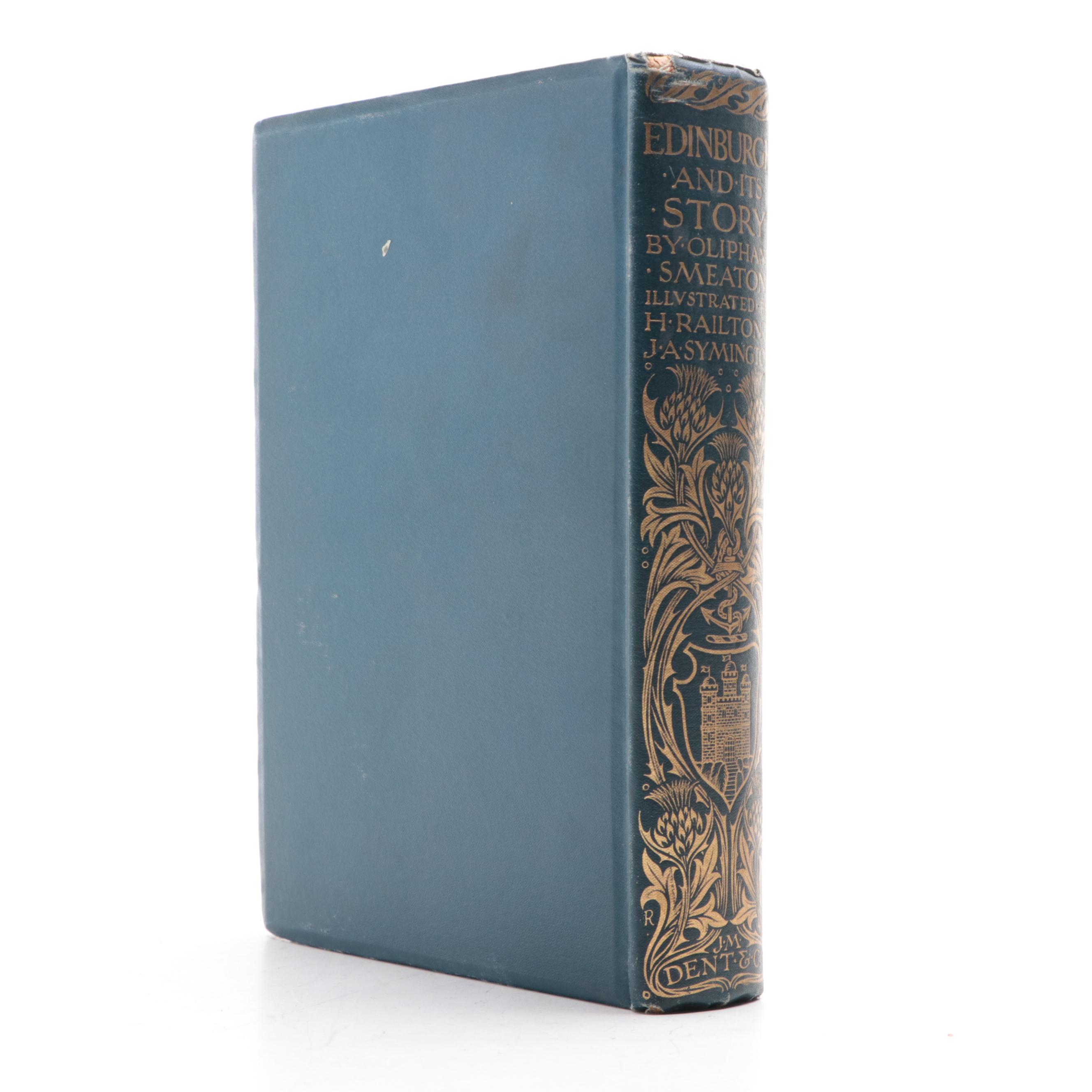 Illustrated "Edinburgh and Its Story" by Oliphant Smeaton, 1904