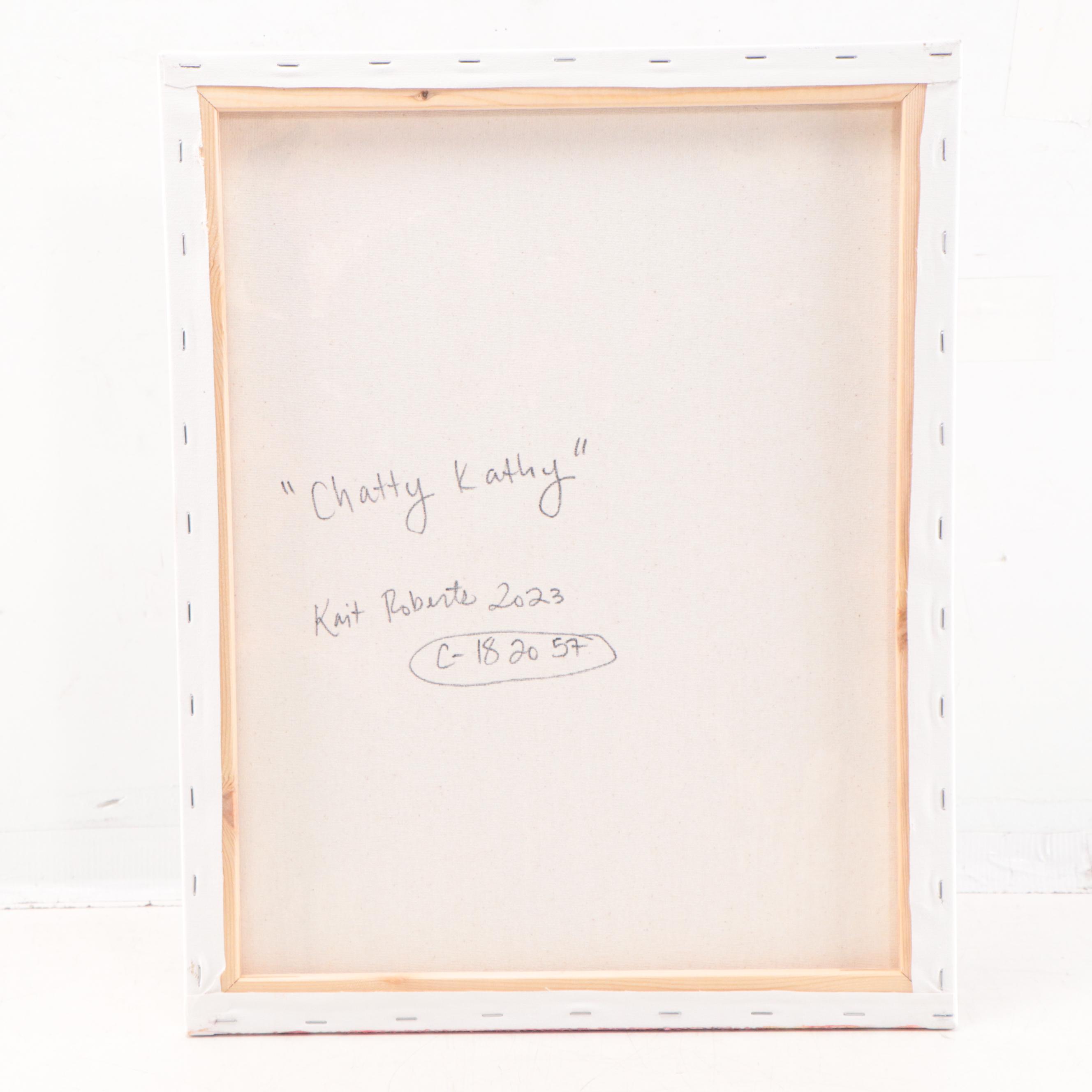 Kait Roberts Acrylic Painting "Chatty Kathy," 2023