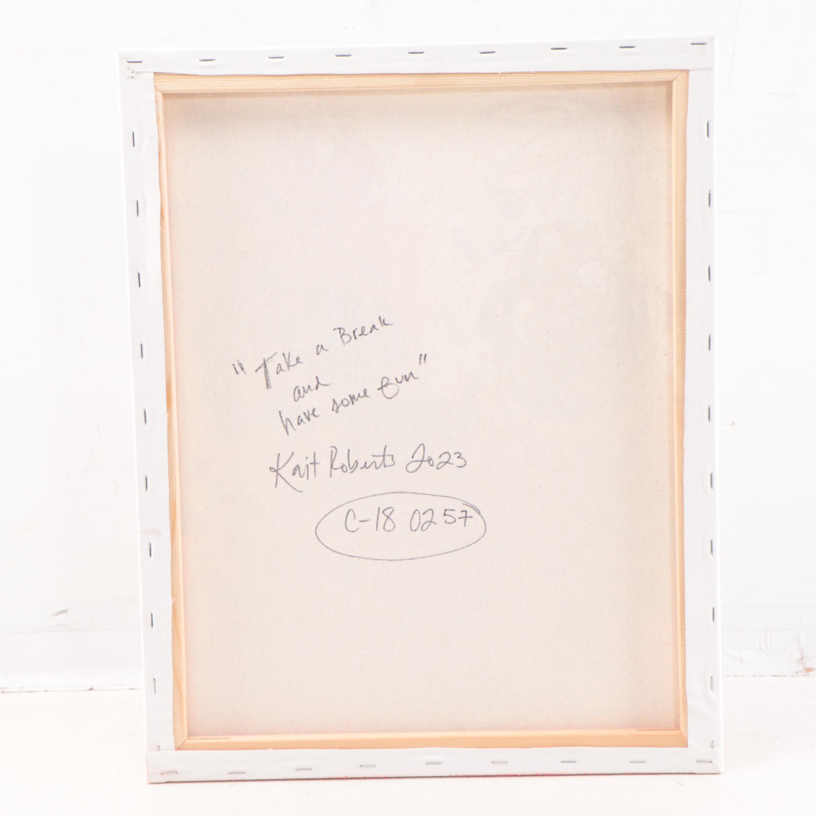 Kait Roberts Mixed Media Painting "Take a Break and Have Some Fun," 2023